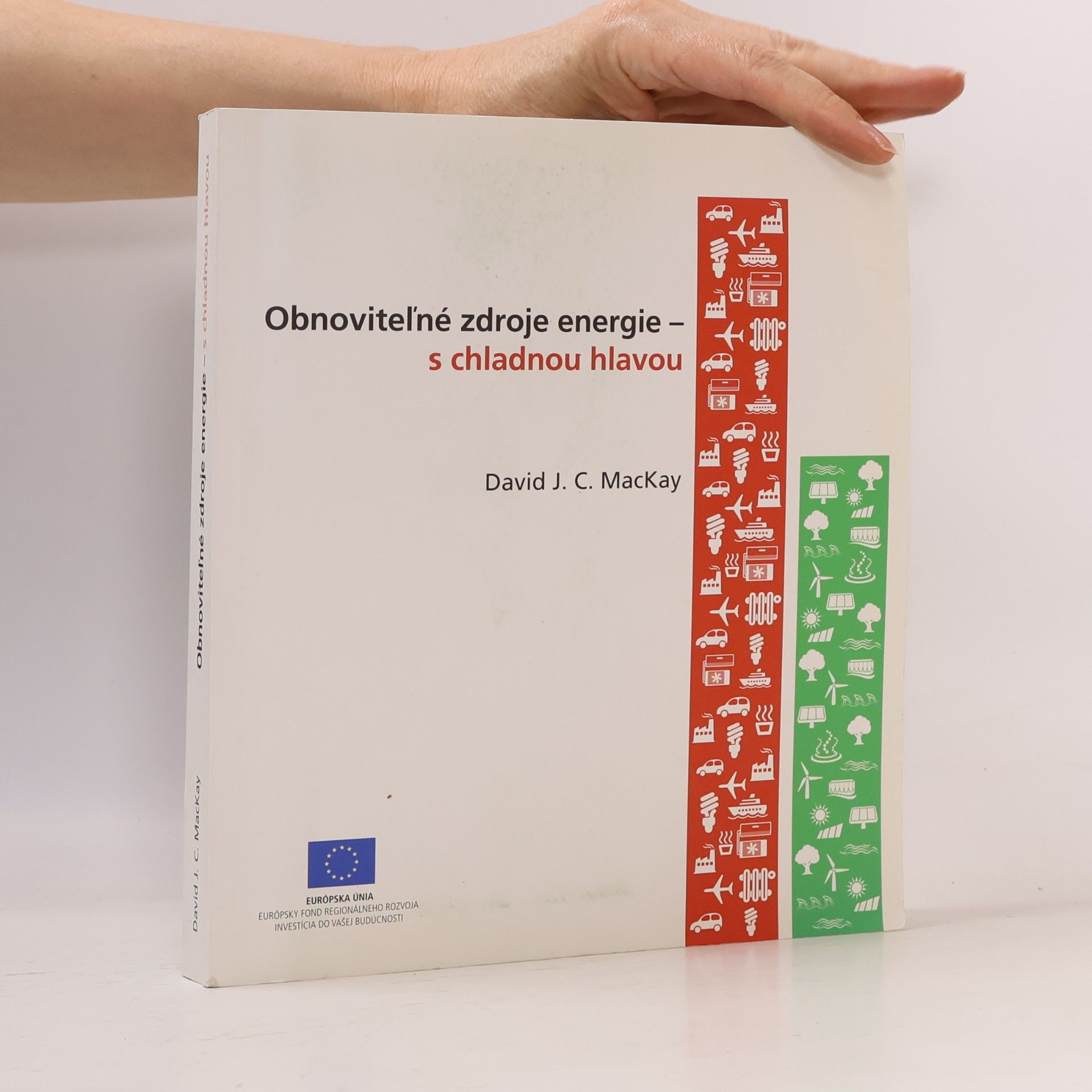 Obnoviteľné zdroje energie - s chladnou hlavou.