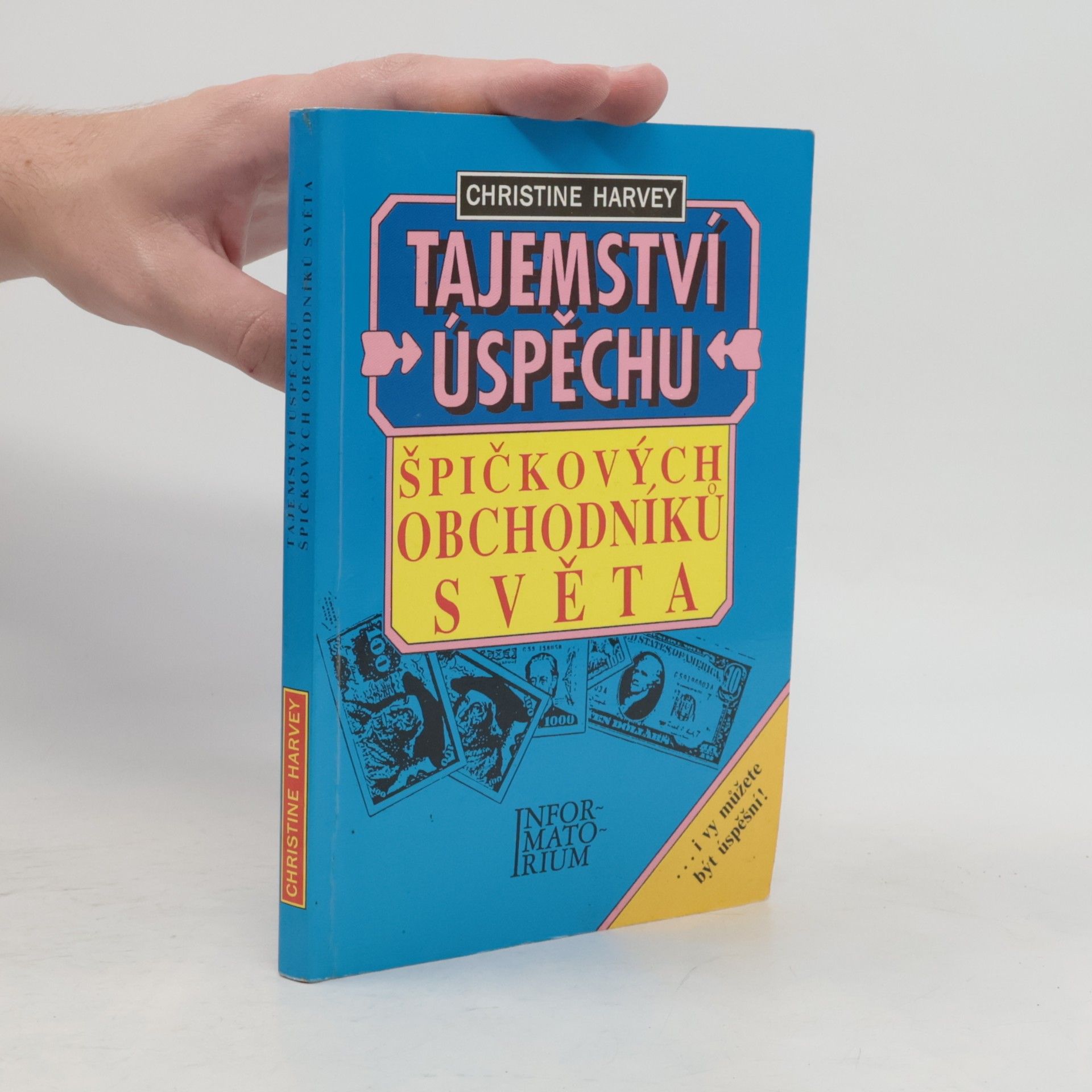Christine Harvey Tajemství úspěchu špičkových obchodníků světa