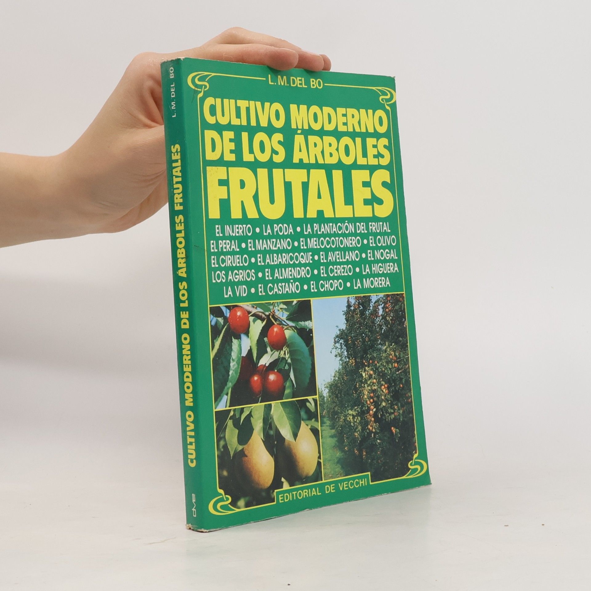 L. M. Del Bo Cultivo moderno de los árboles frutales