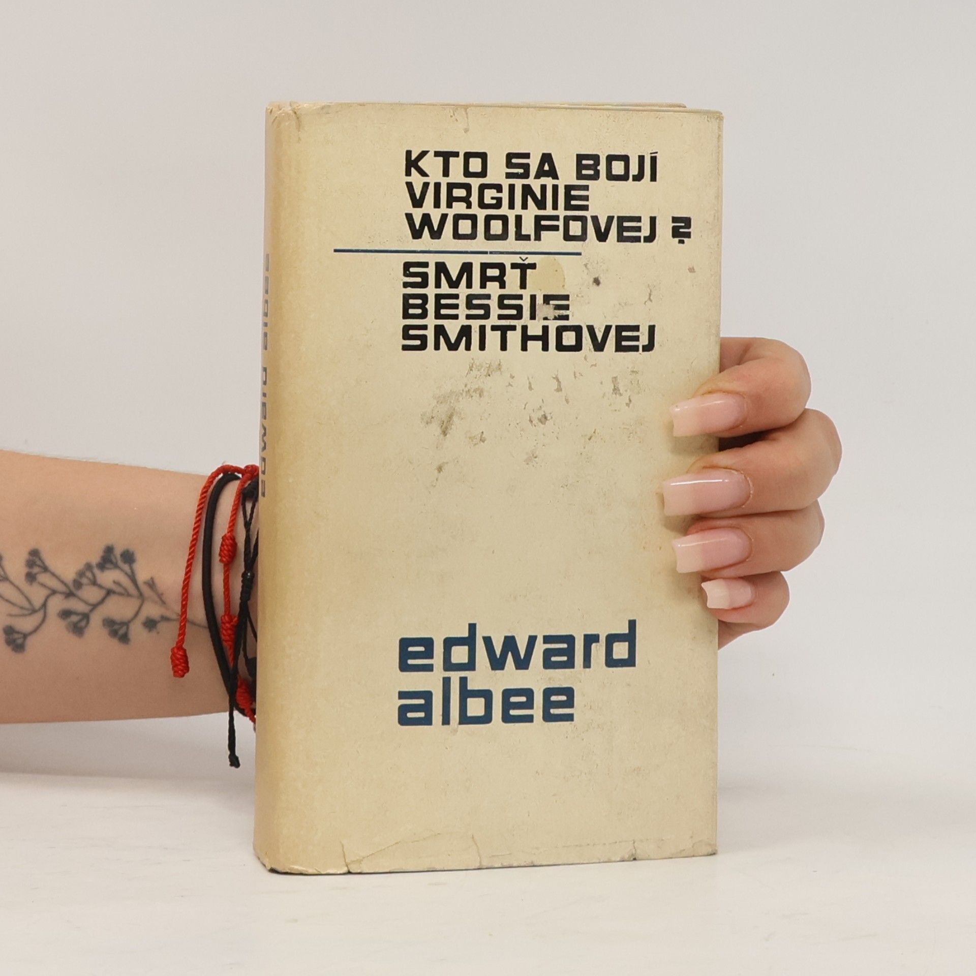 Edward Albee Kto sa boji Virginie Woolfovej? Smrť Bessie Smithovej