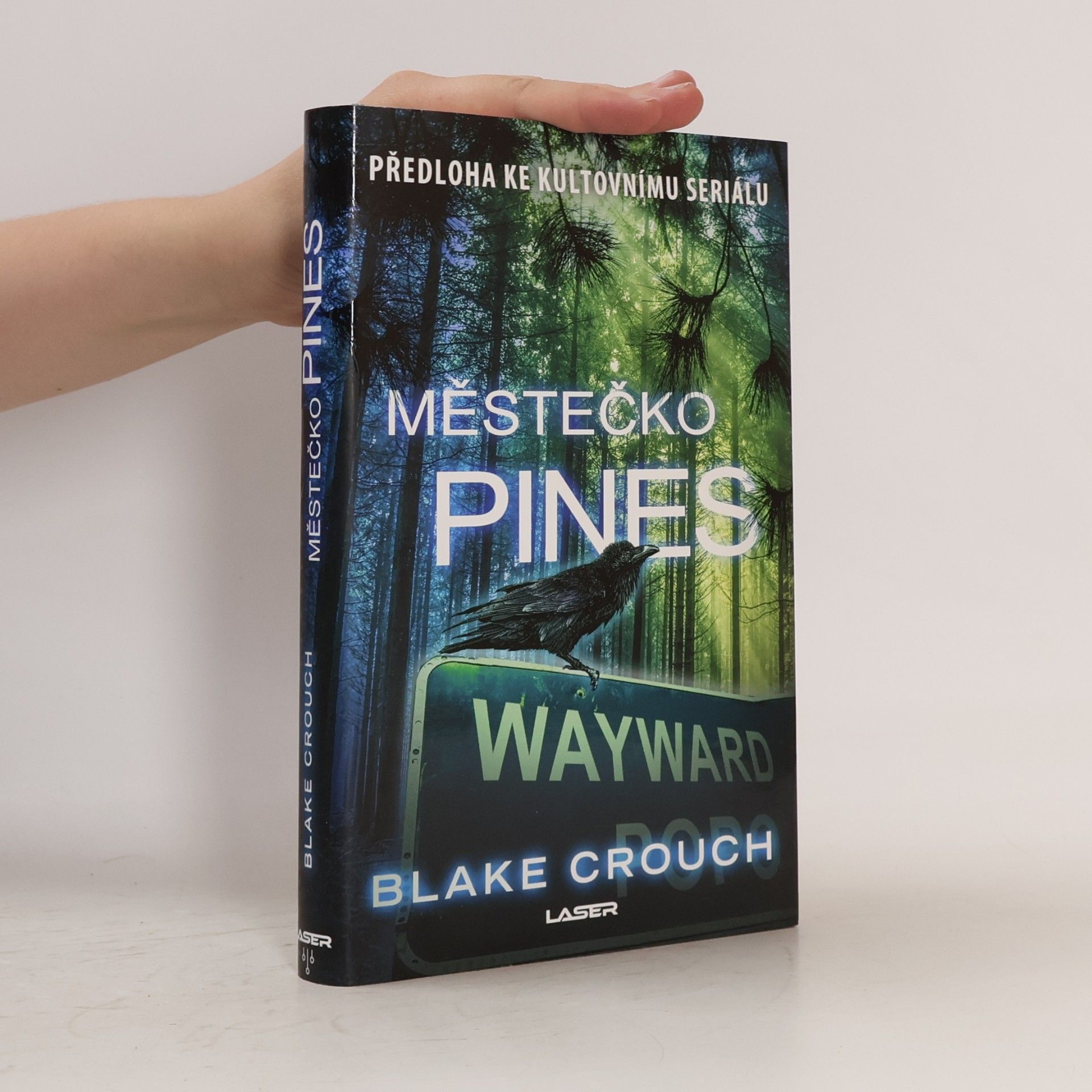 Blake Crouch Městečko Pines