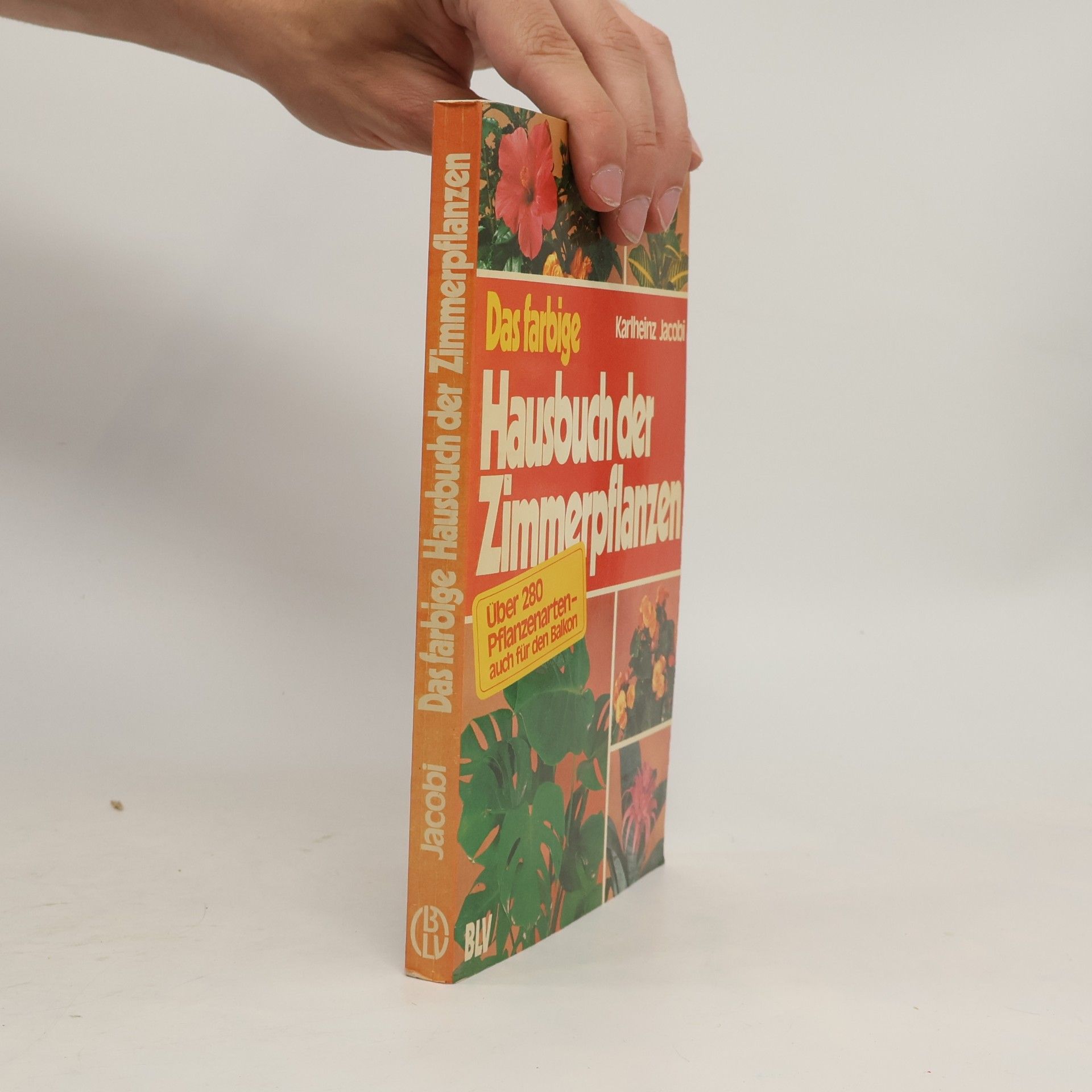 Karlheinz Jacobi Das farbige Hausbuch der Zimmerpflanzen