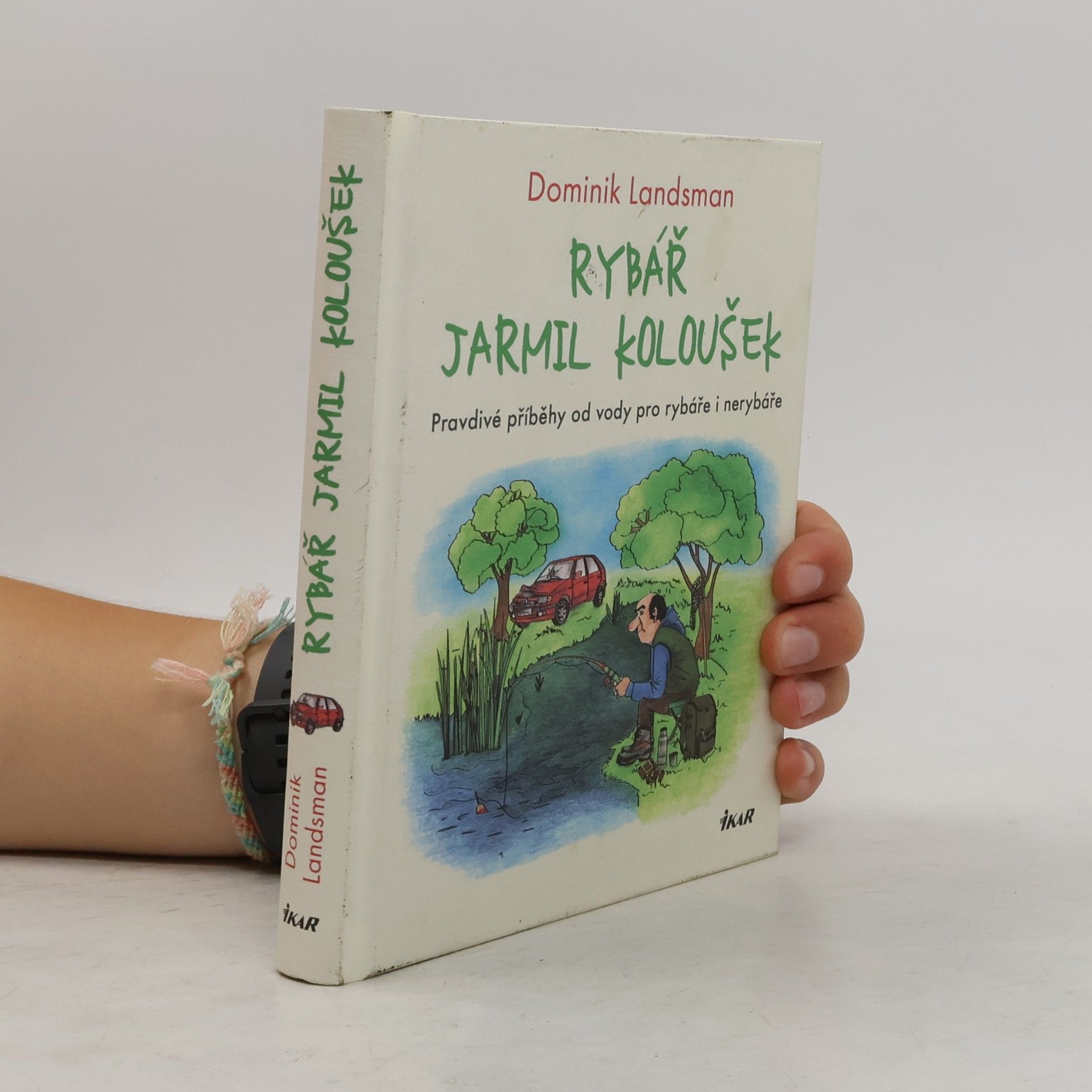 Rybář Jarmil Koloušek