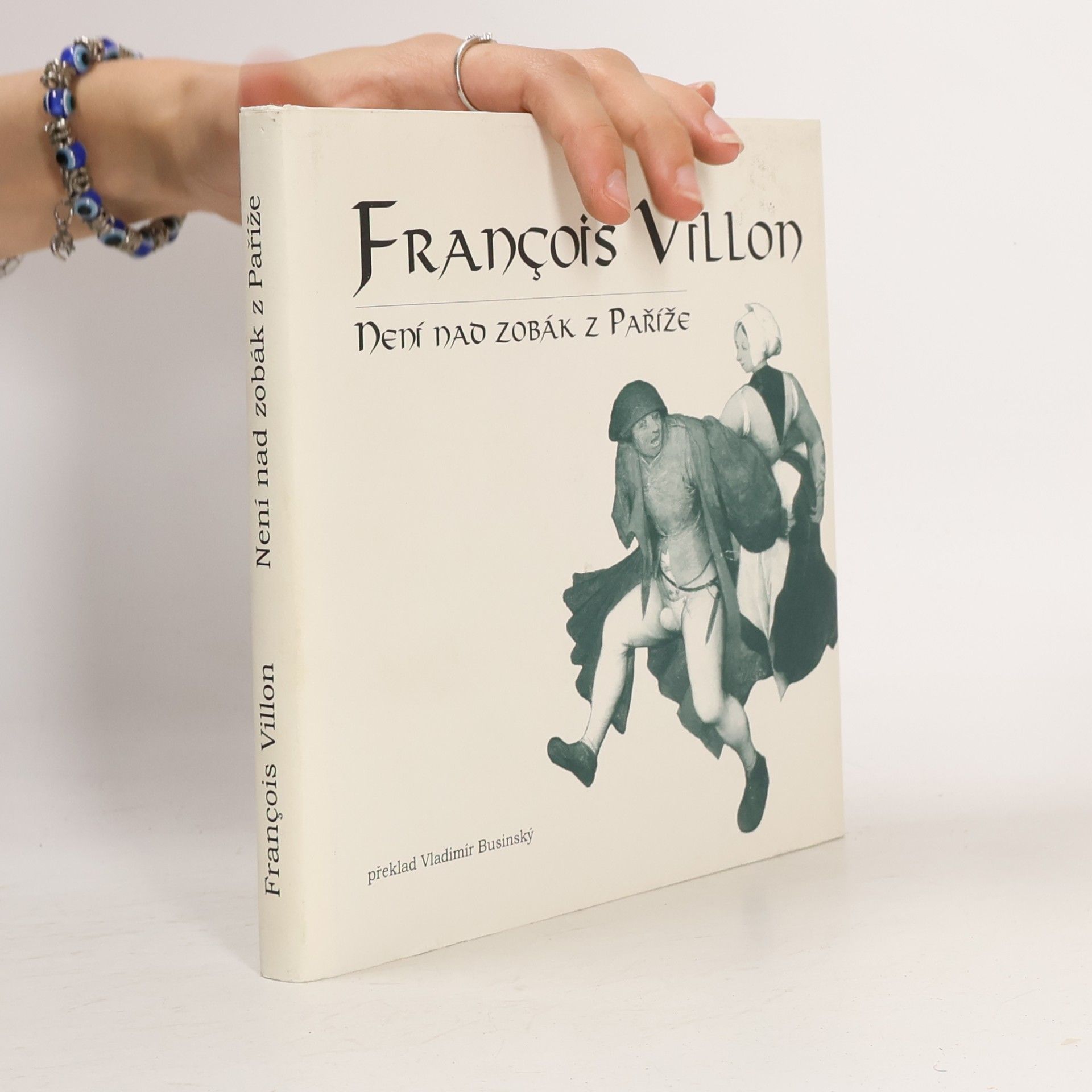 François Villon Není nad zobák z Paříže