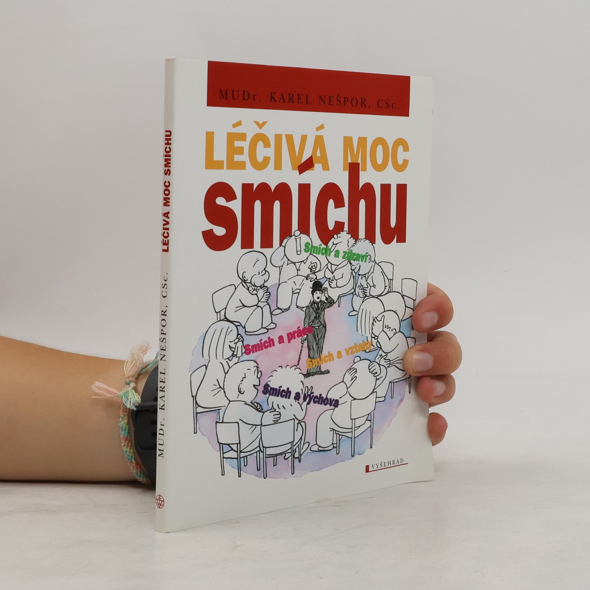 Karel Nešpor Léčivá moc smíchu