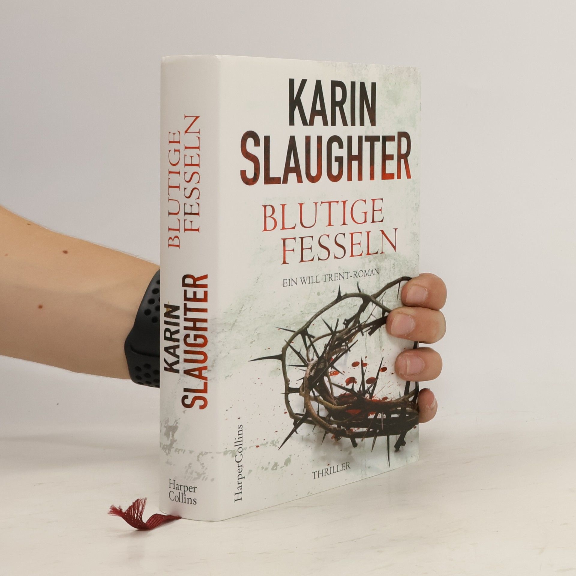 Karin Slaughter Blutige Fesseln