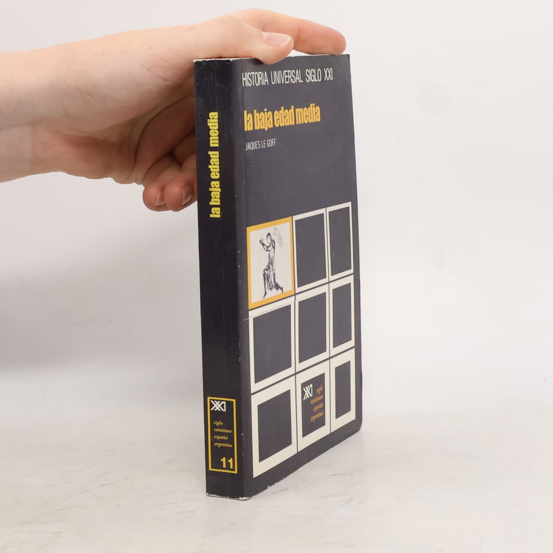 Jacques Le Goff Historia universal Siglo XXI - 11: La Baja Edad Media