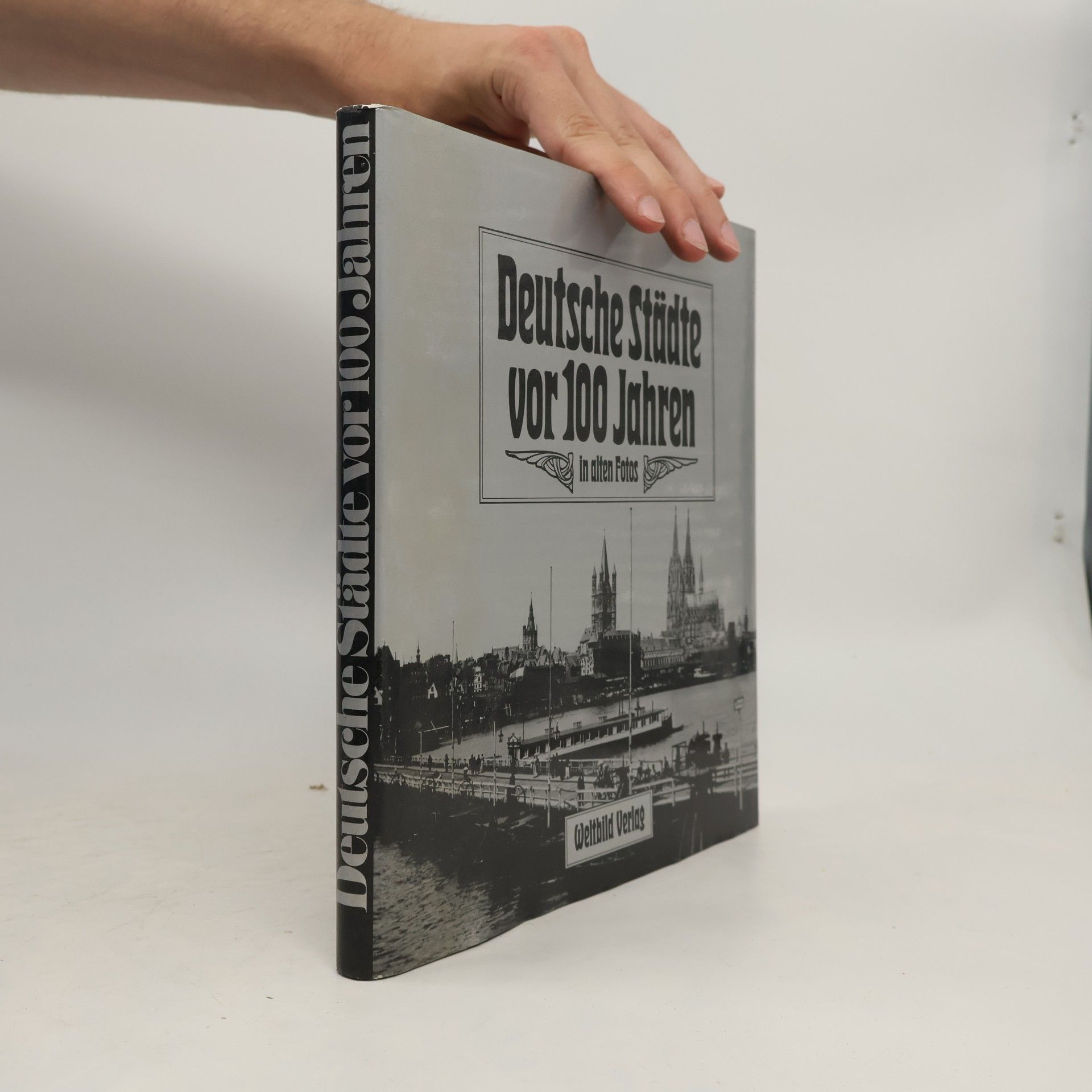 Roland Gööck Deutsche Städte vor 100 Jahren in alten Fotos