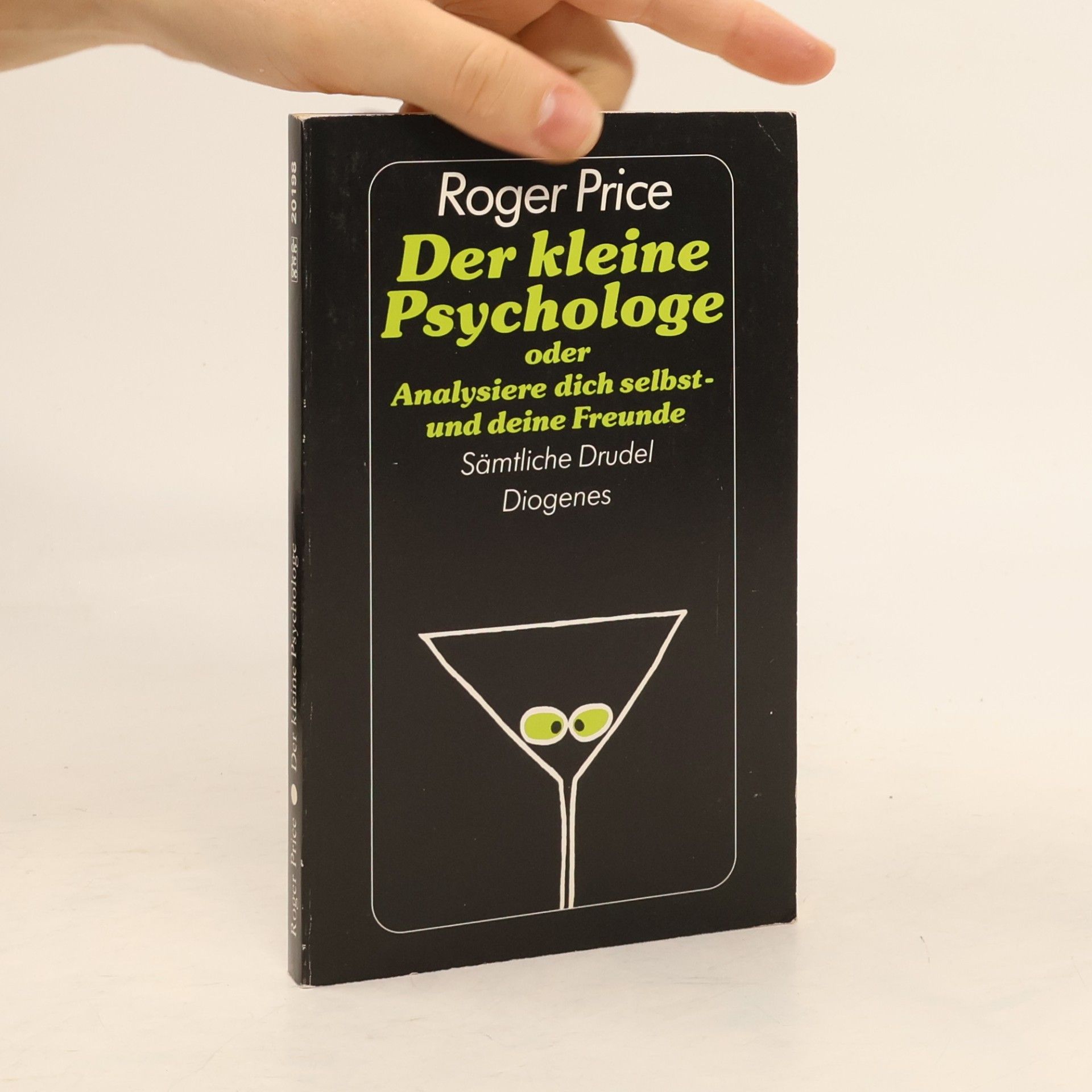 Der kleine Psychologe oder analysiere dich selbst - und deine Freunde