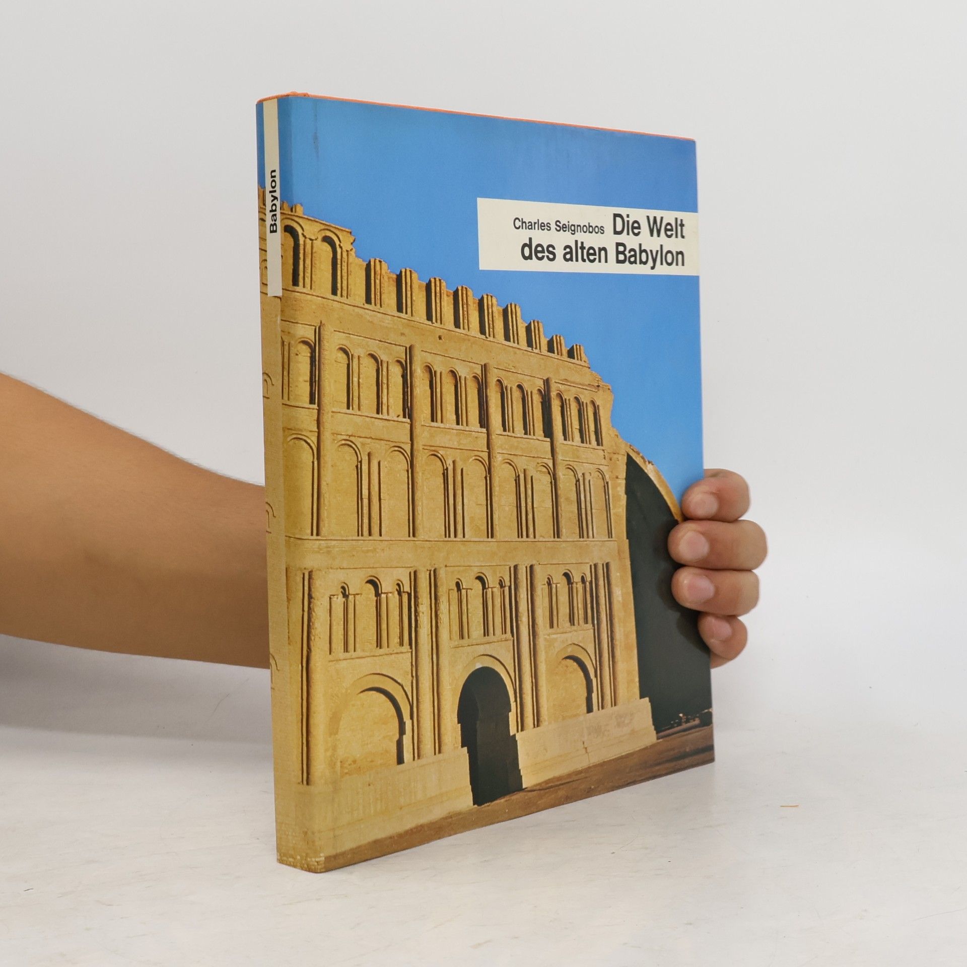 Charles Seignobos Die Welt des alten Babylon