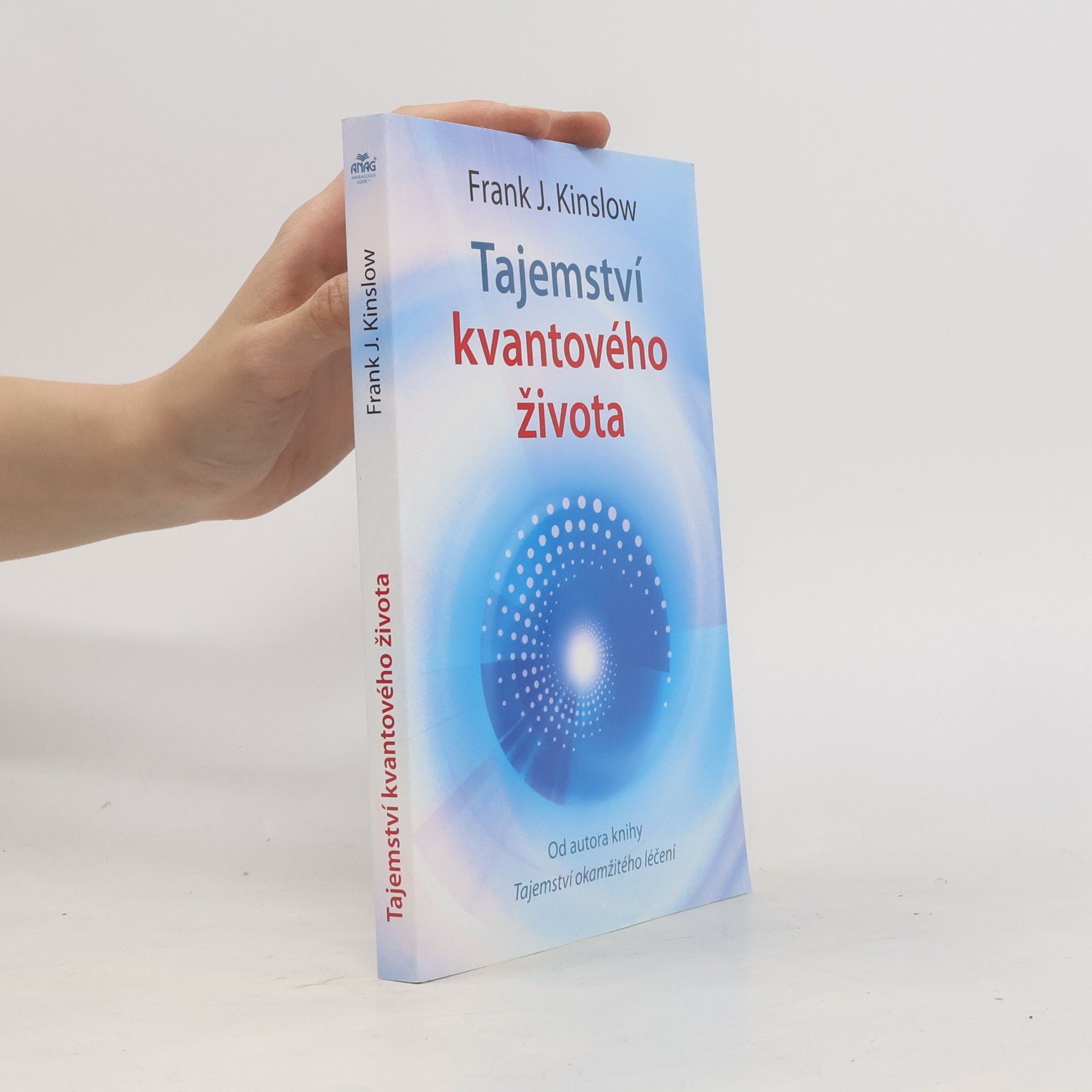 Frank Kinslow Tajemství kvantového života