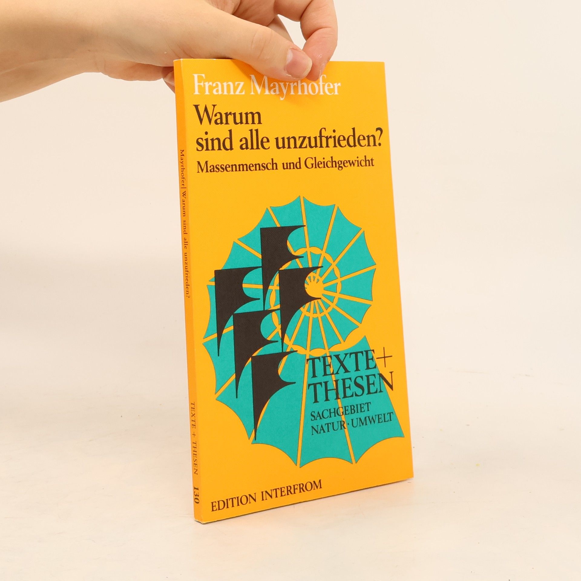 Franz Mayrhofer Warum sind alle unzufrieden?