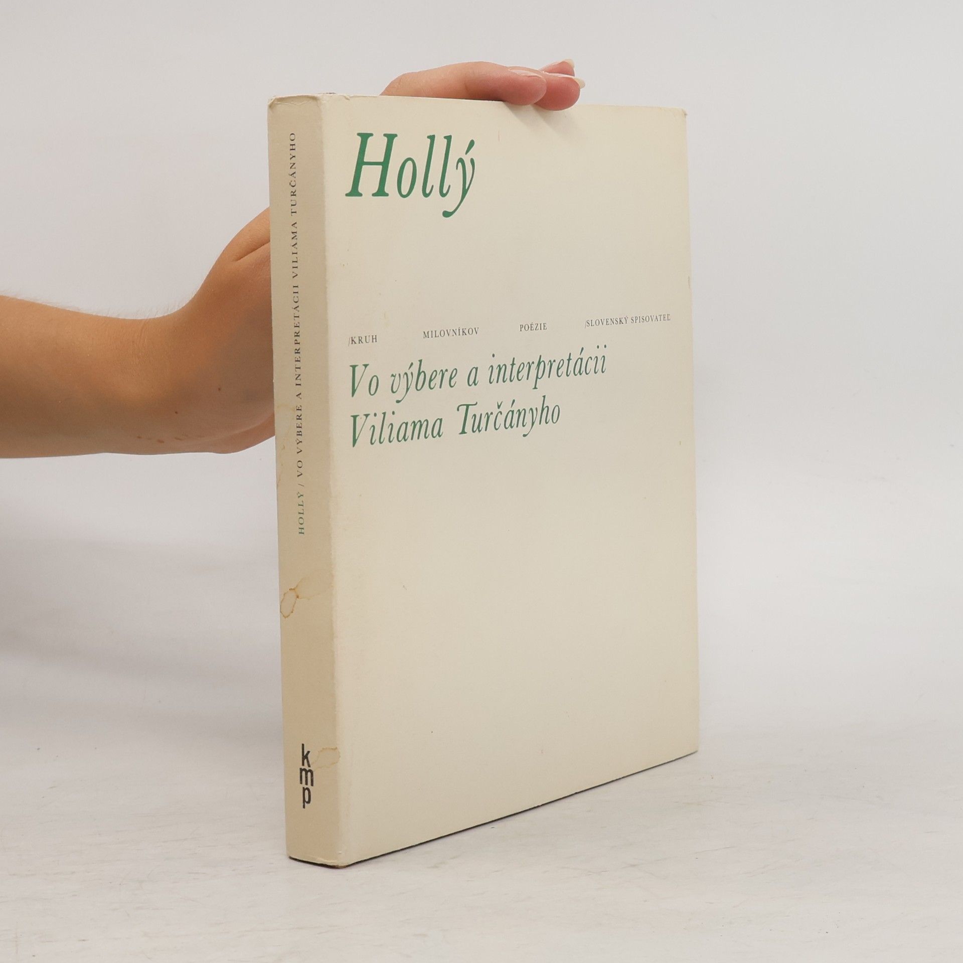 Hollý. Vo výbere a interpretácii Viliama Turčányho