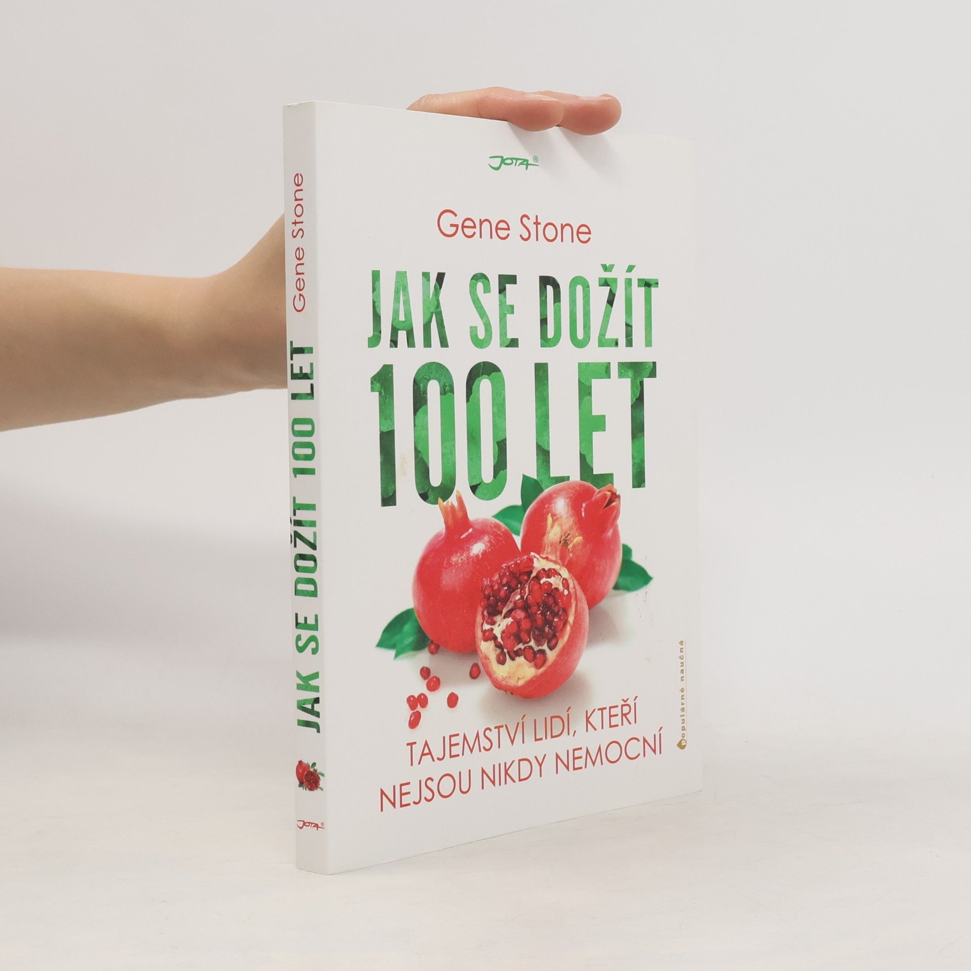 Gene Stone Jak se dožít 100 let