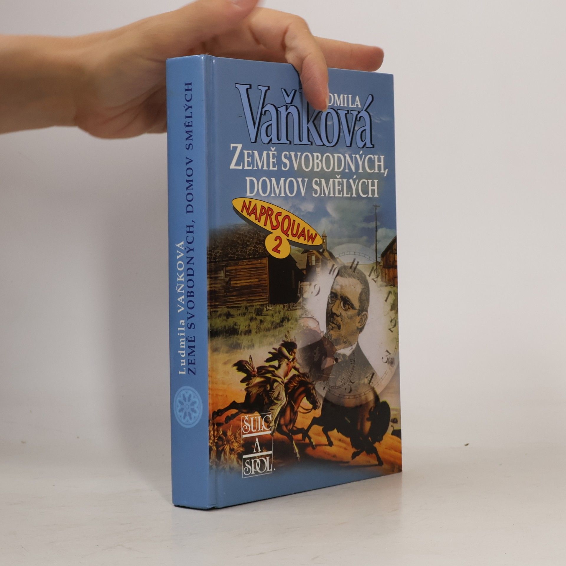 Vaňková Ludmila Země svobodných, domov smělých