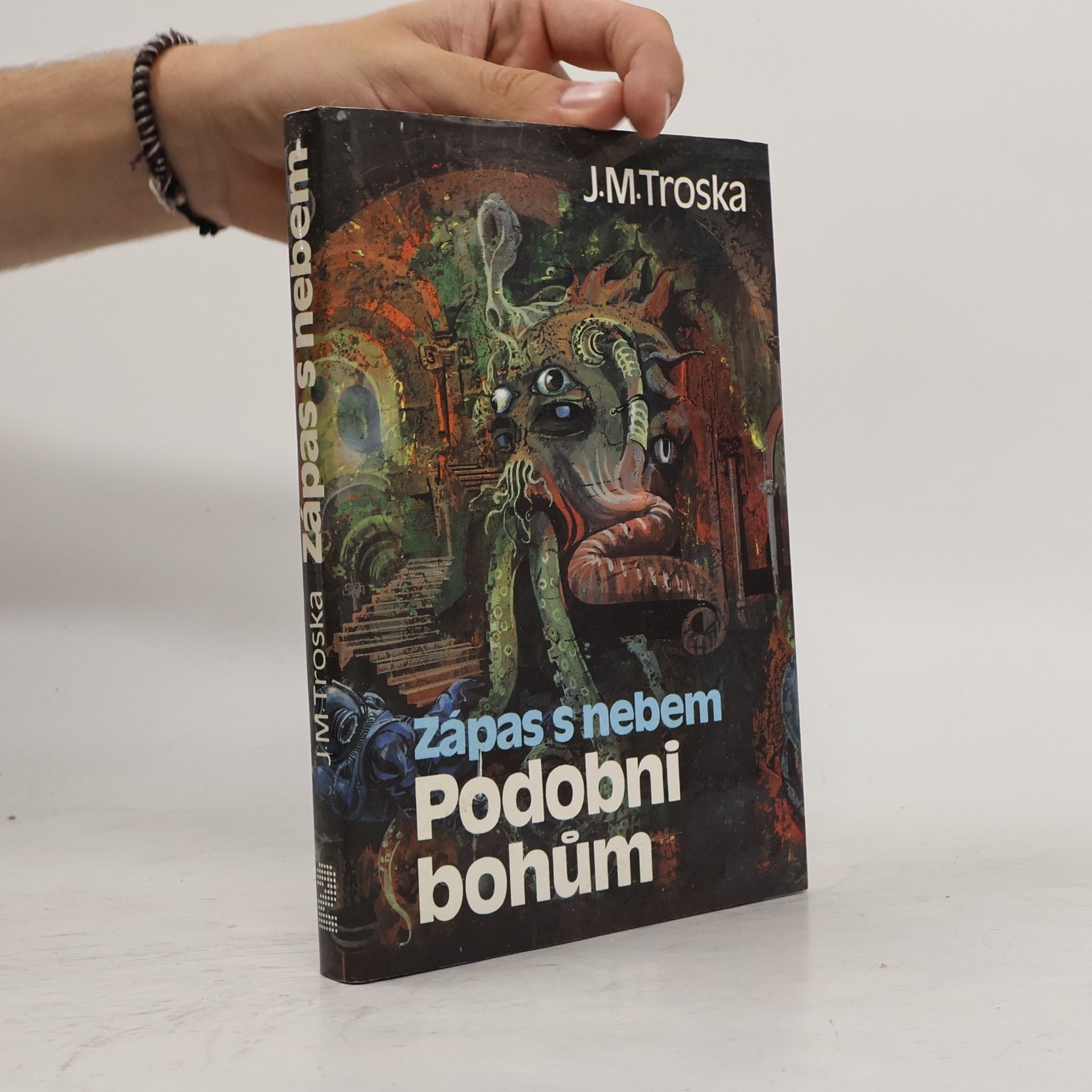 J. M. Troska Zápas s nebem 2. Podobni bohům