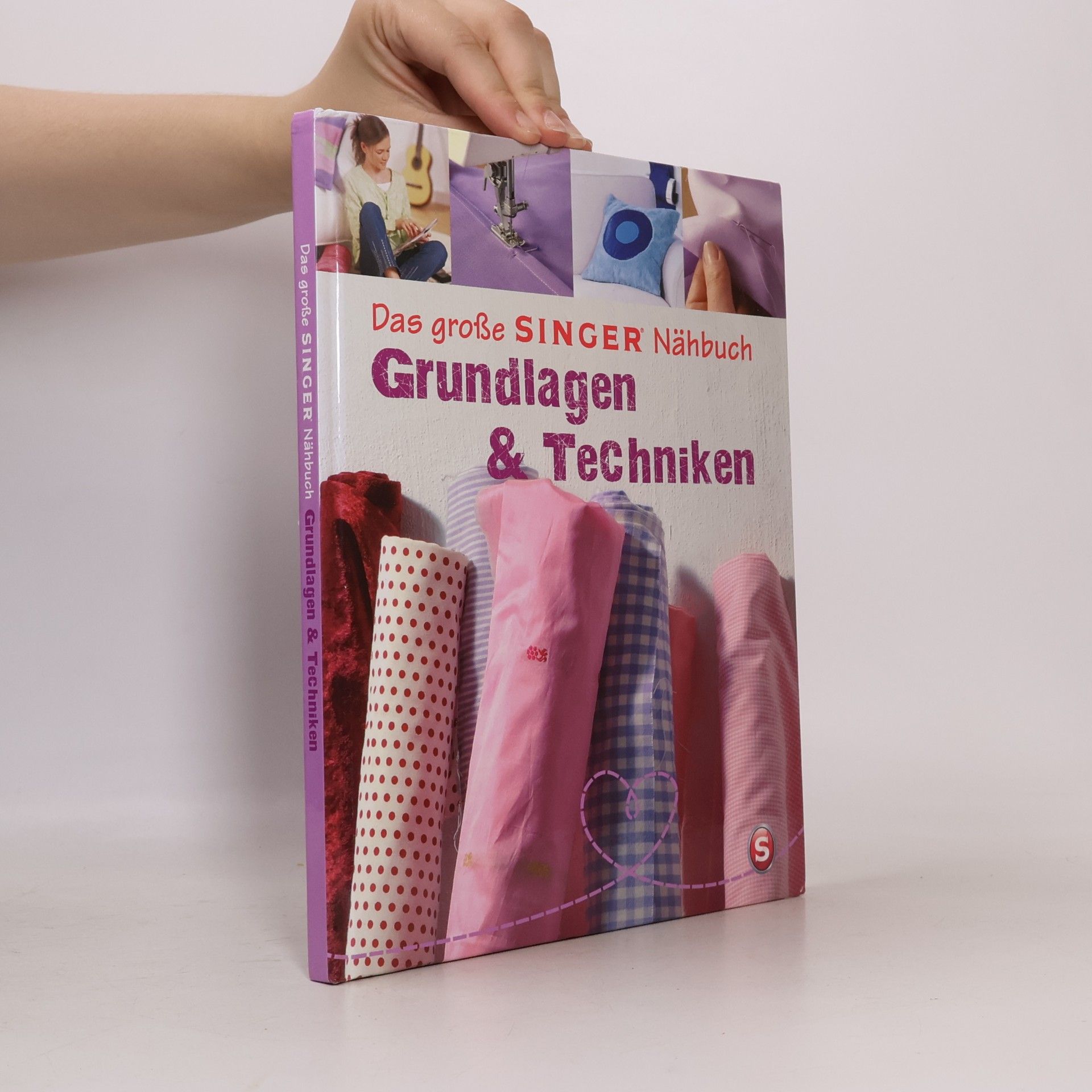 Das große SINGER Nähbuch - Grundlagen & Techniken