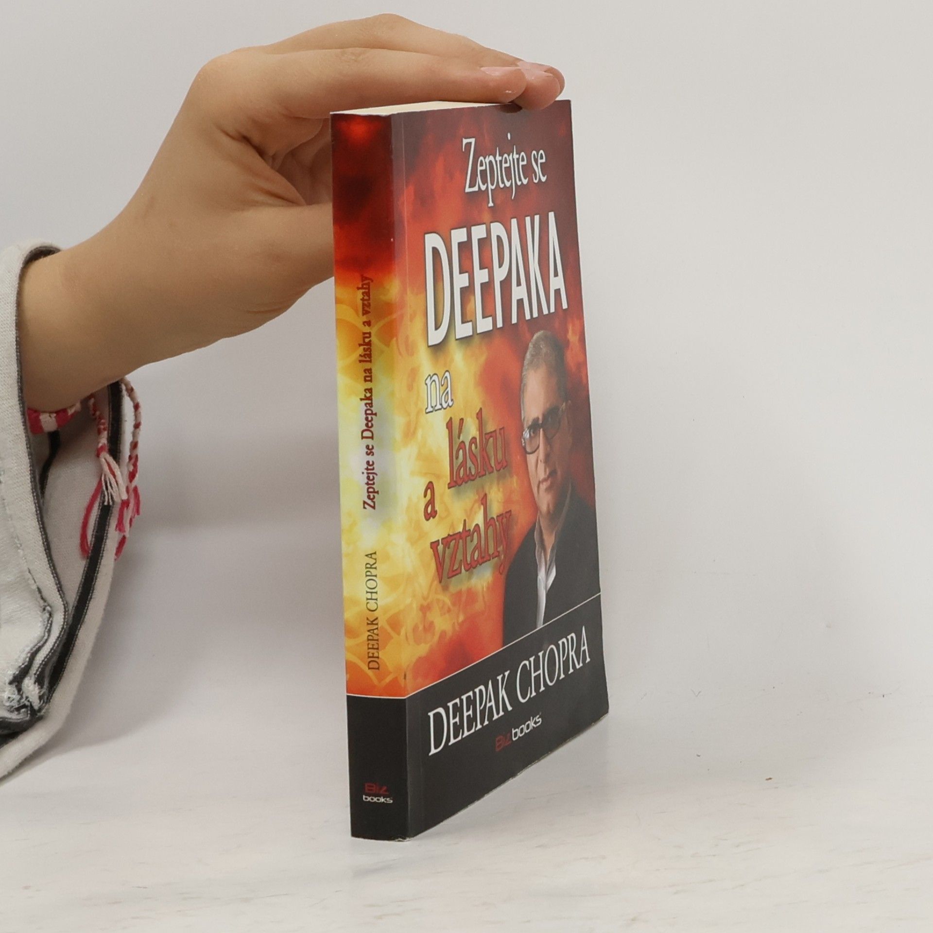 Deepak Chopra Zeptejte se Deepaka na lásku a vztahy