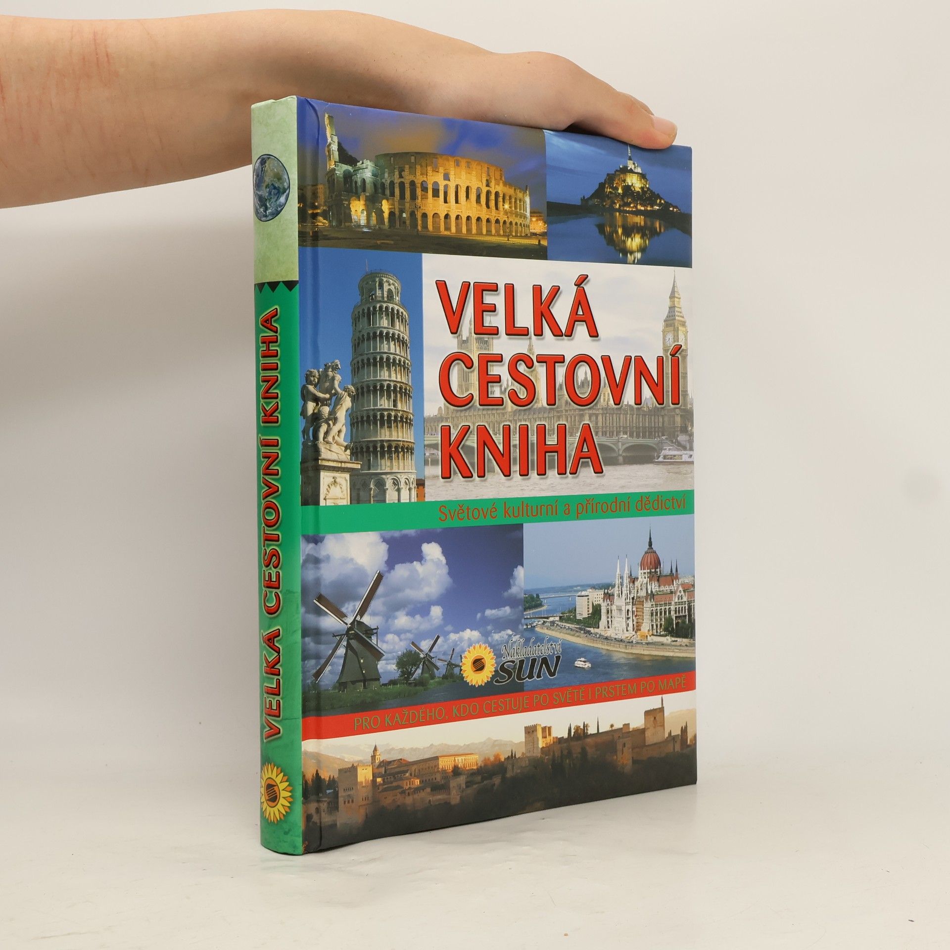 Jitka Kováčová Velká cestovní kniha. Světové kulturní a přírodní dědictví