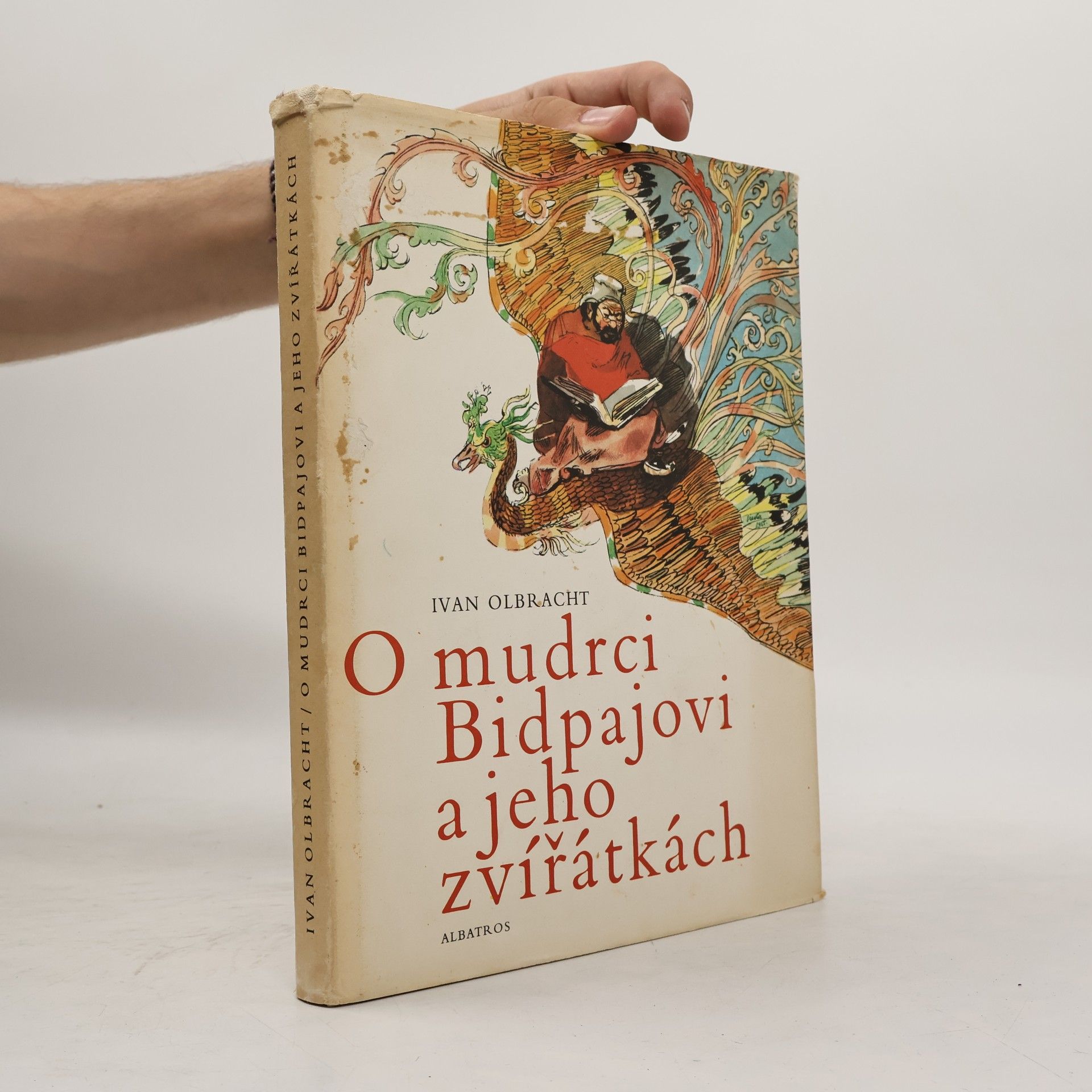 Ivan Olbracht O mudrci Bidpajovi a jeho zvířátkách