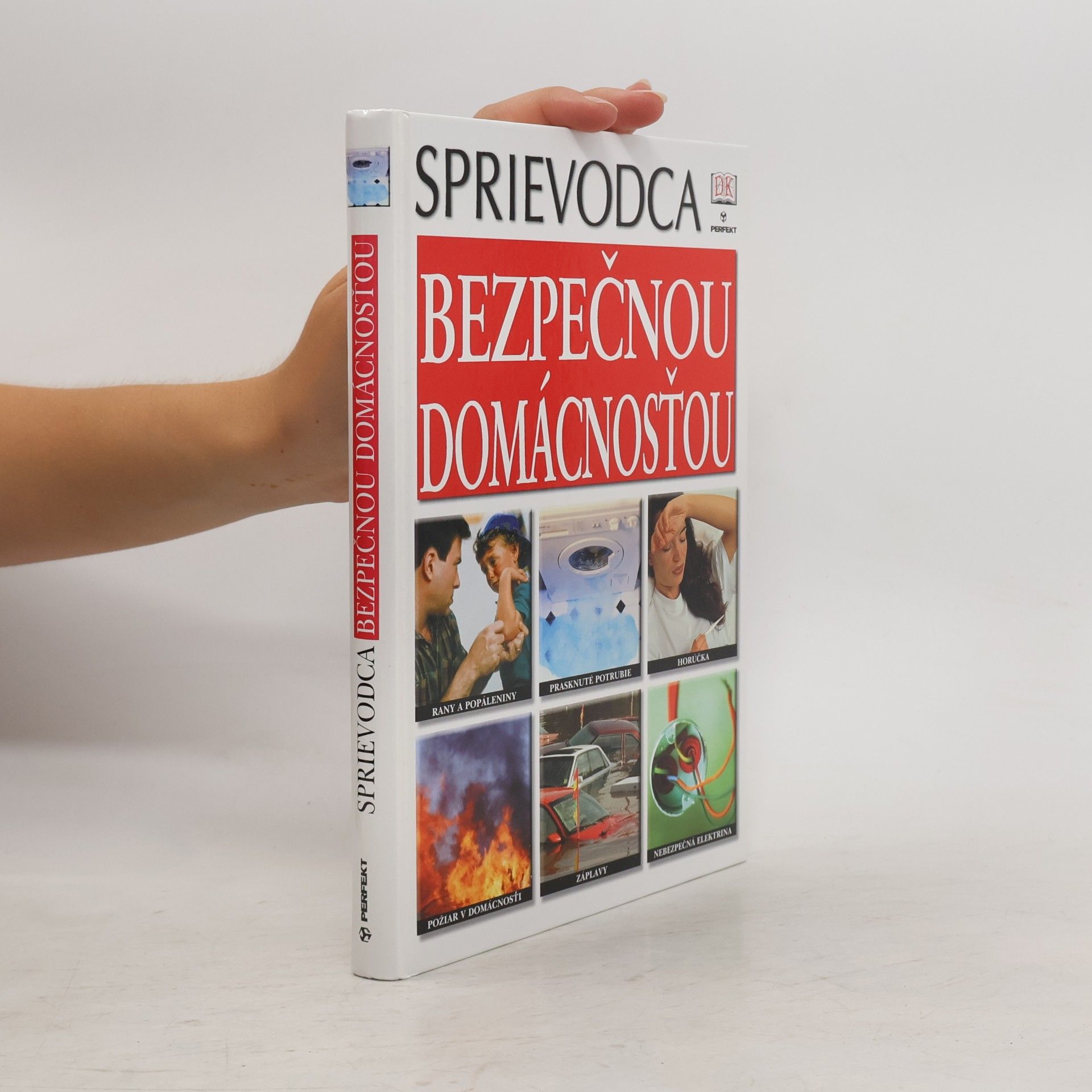 Various authors Sprievodca bezpečnou domácnosťou