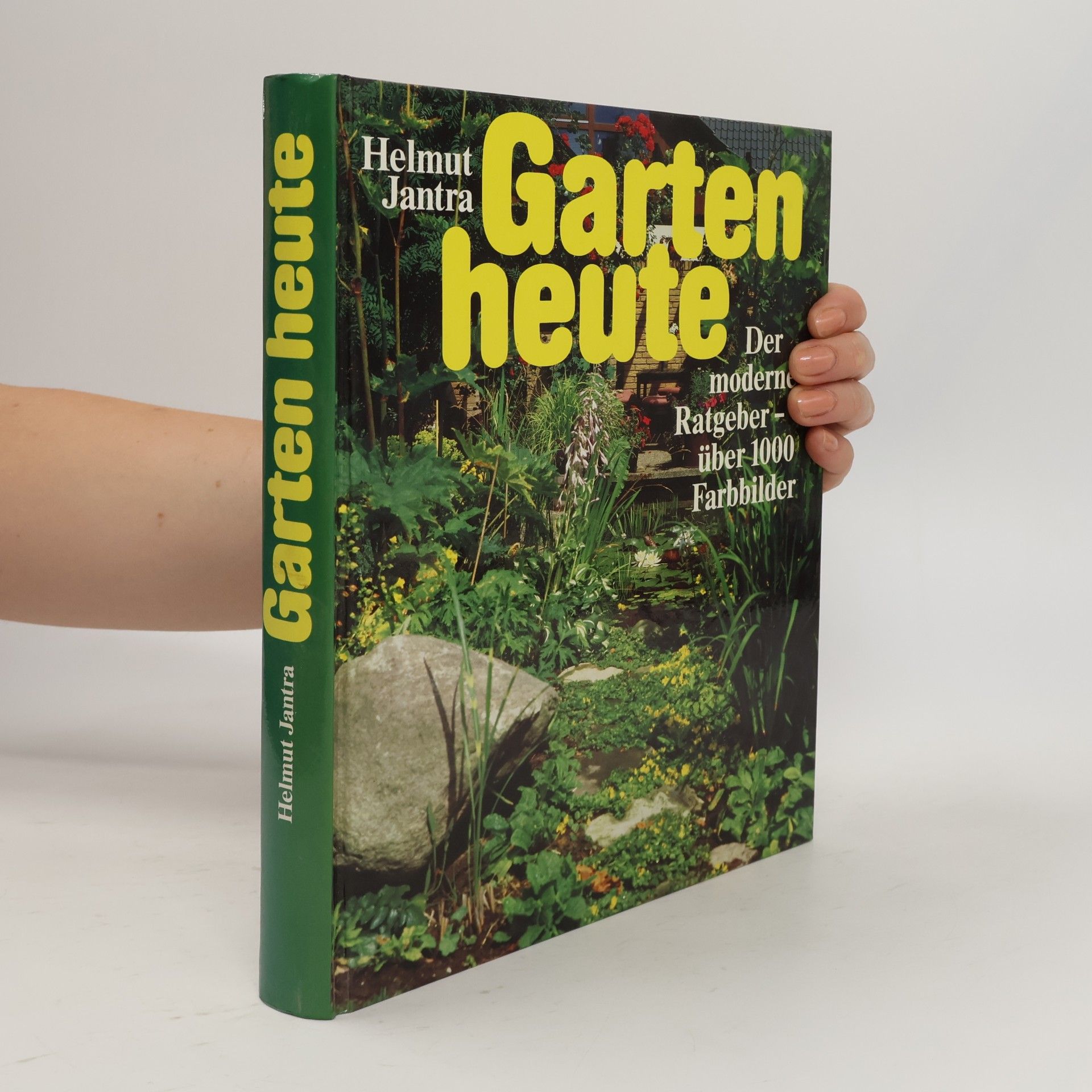 Helmut Jantra Garden Heute. Der Moderne Ratgeber