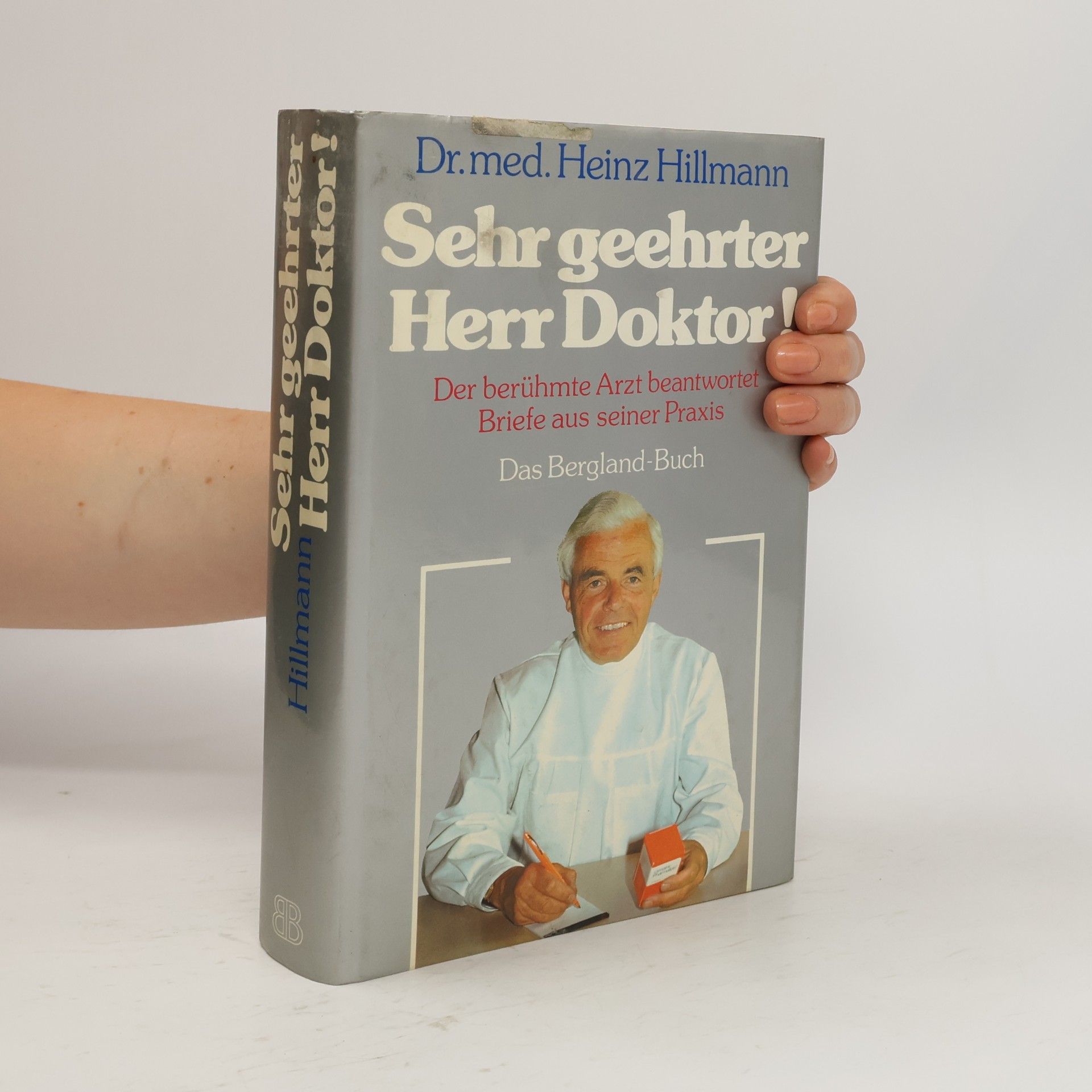 Heinz Hillmann Sehr geehrter Herr Doktor!
