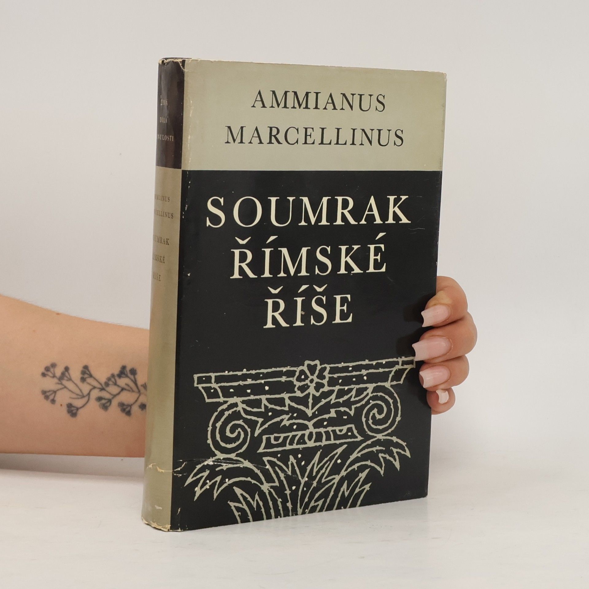 Ammianus Marcellinus Soumrak římské říše