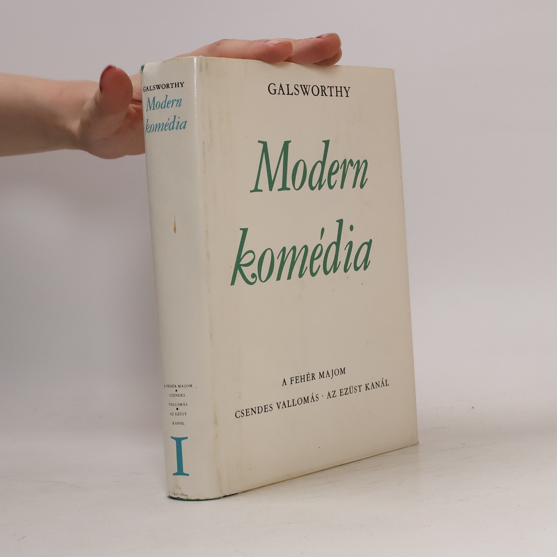 John Galsworthy Modern komédia I.