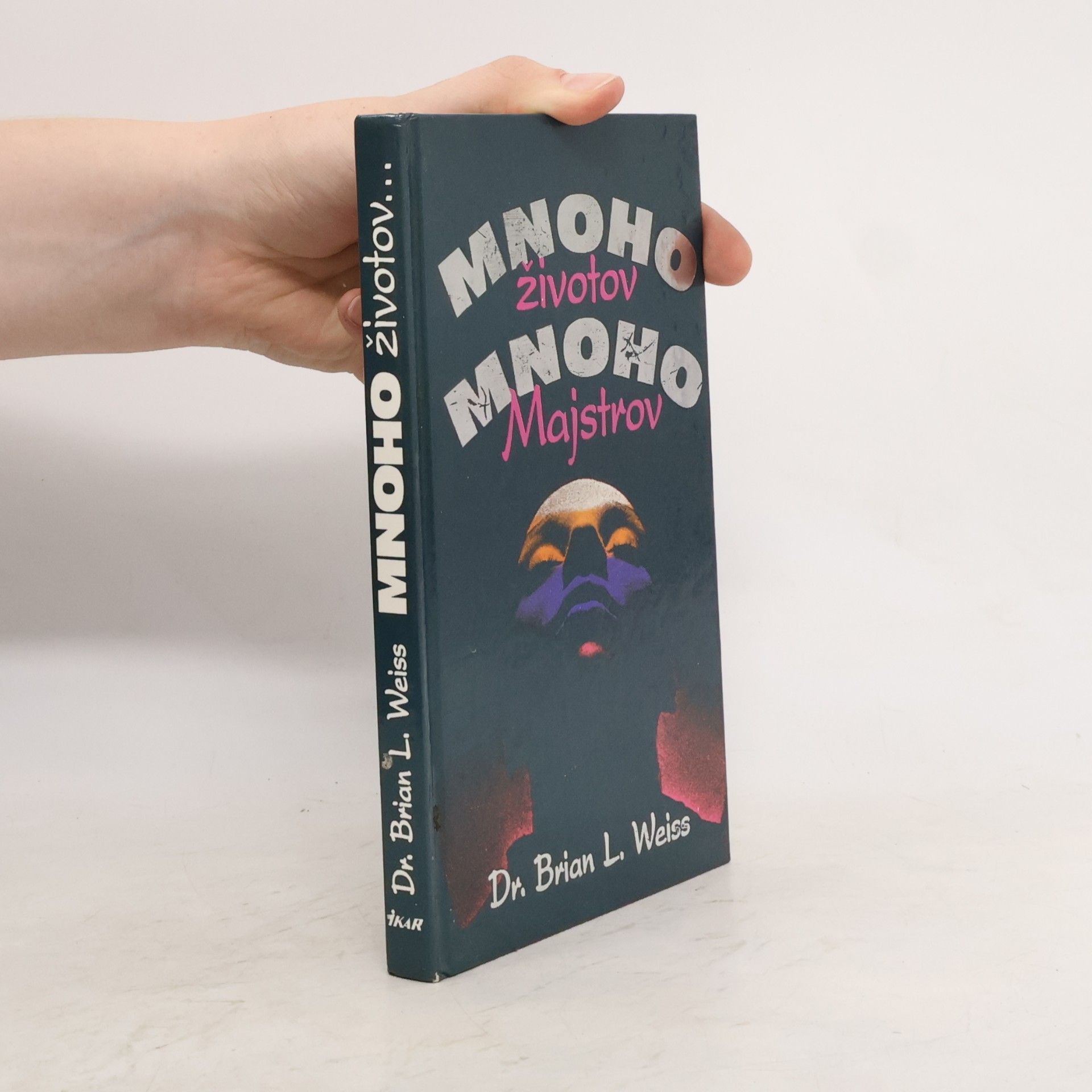 Brian Weiss Mnoho životov, mnoho majstrov