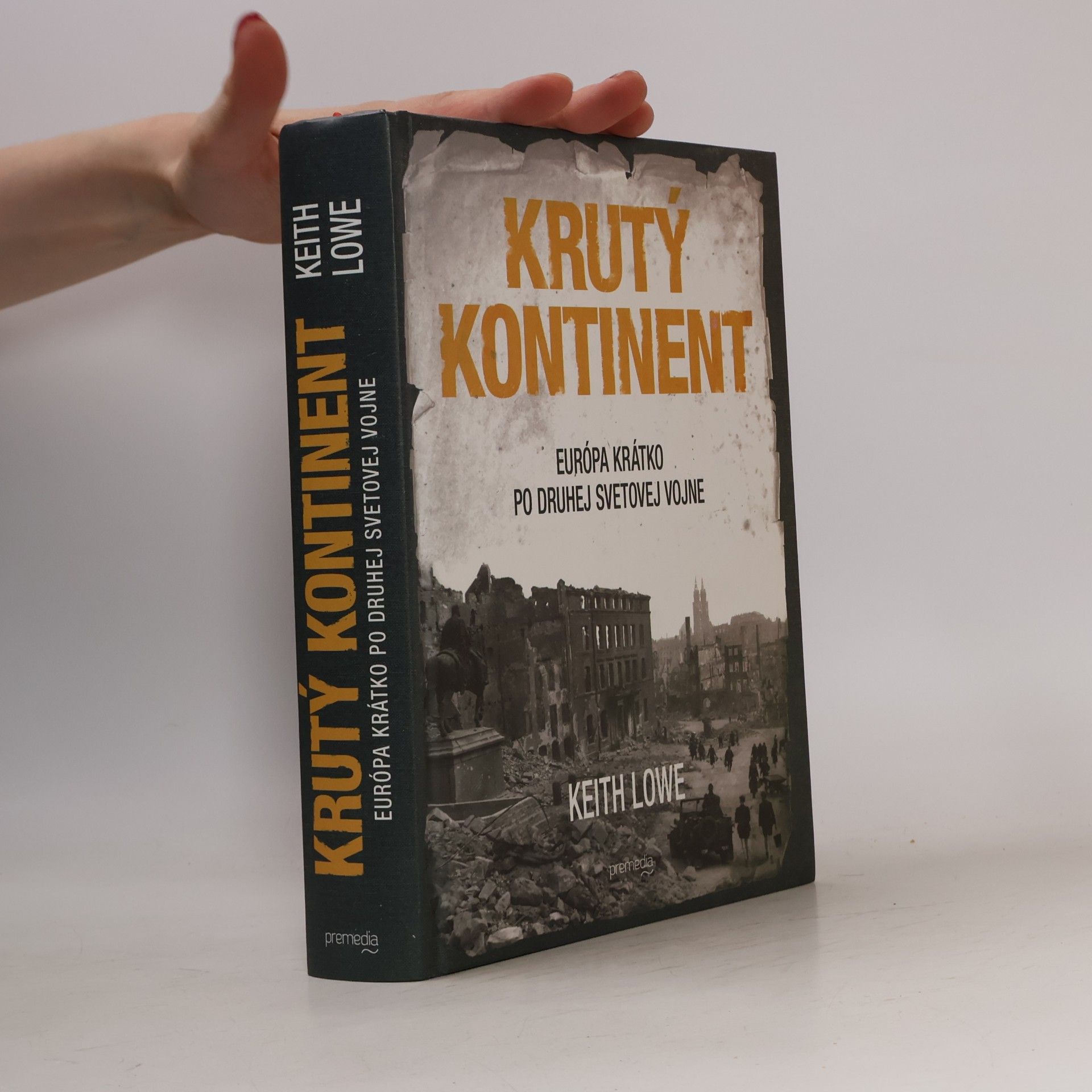 Keith Lowe Krutý kontinent