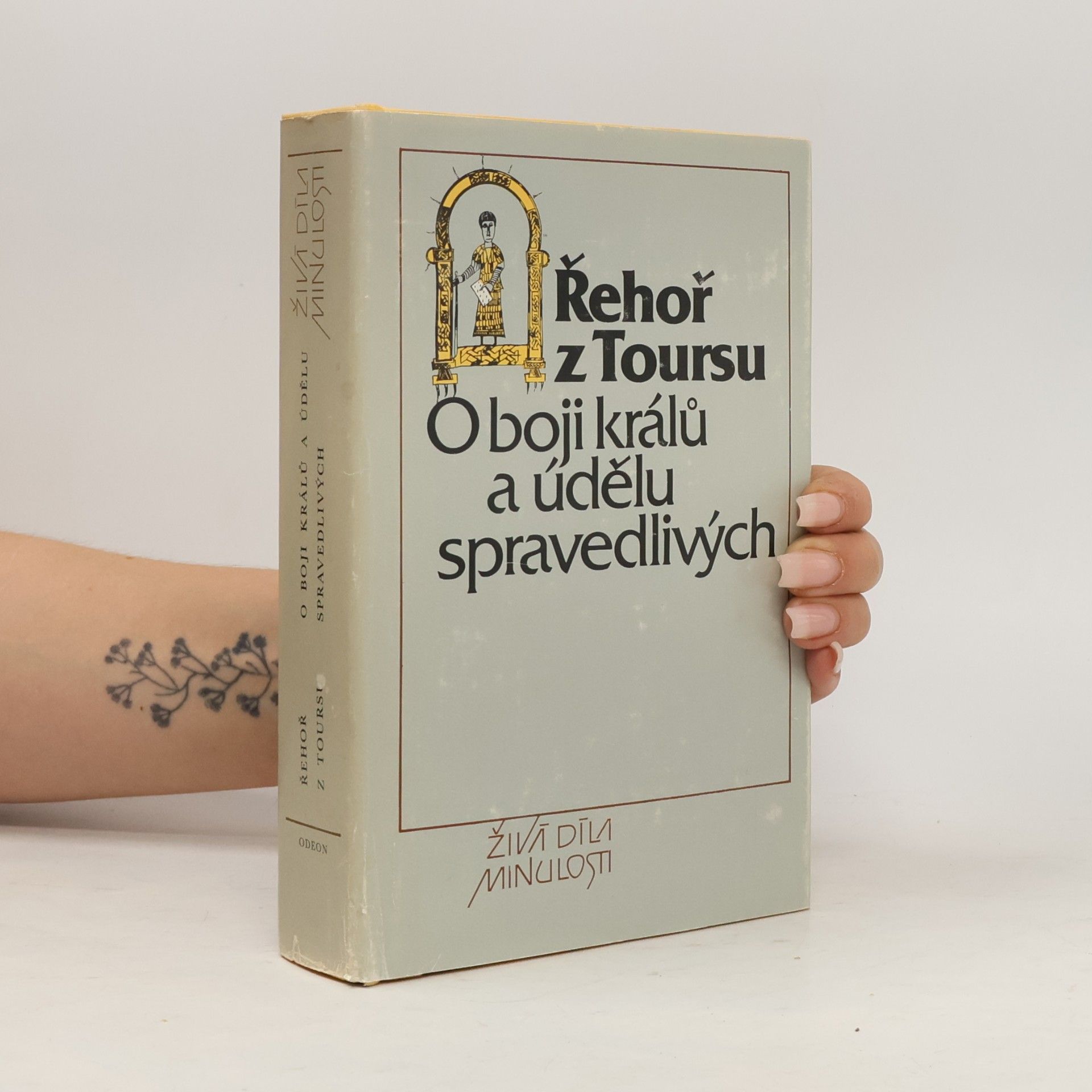 Turonensis Gregorius O boji králů a údělu spravedlivých. Kronika Franků