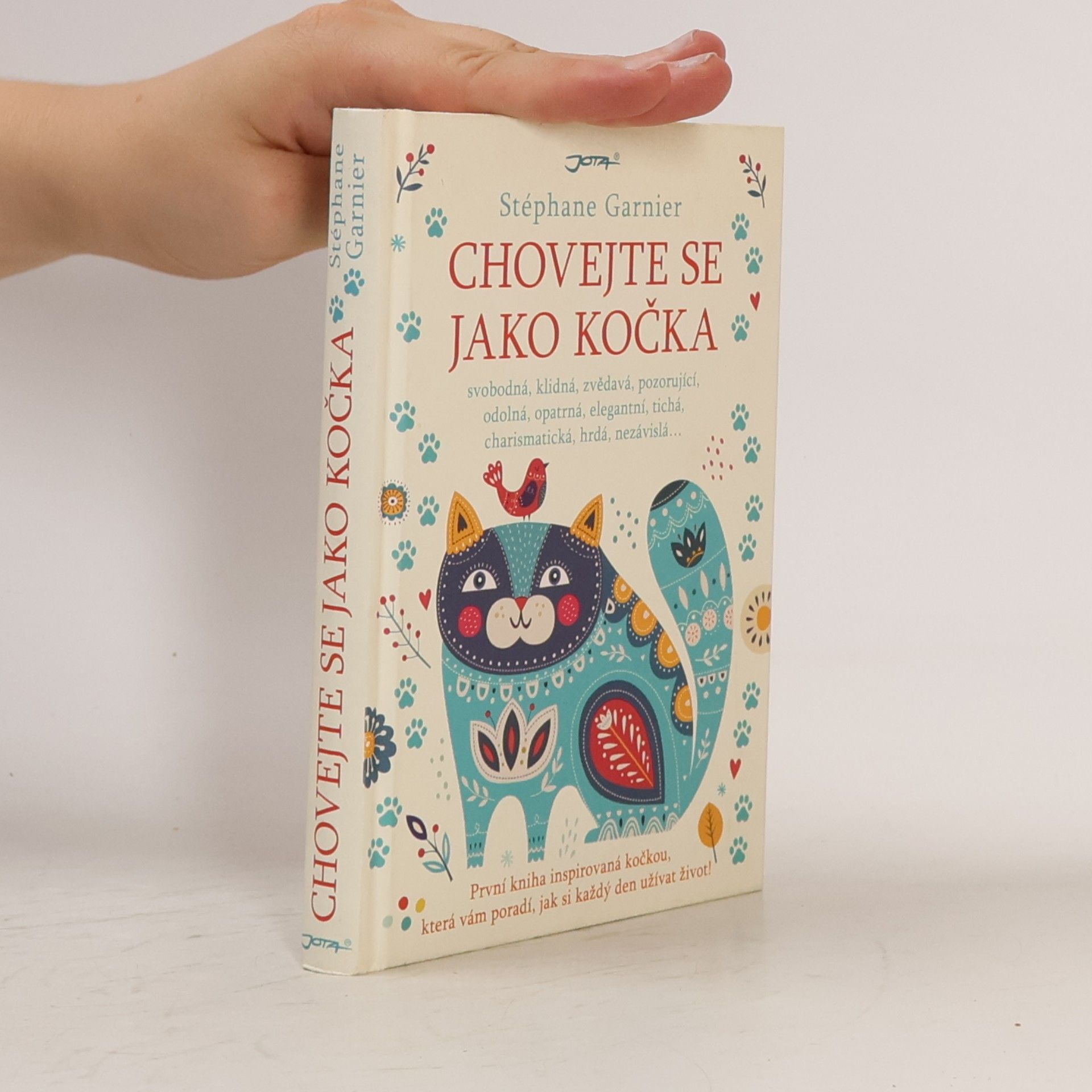 Stéphane Garnier Chovejte se jako kočka