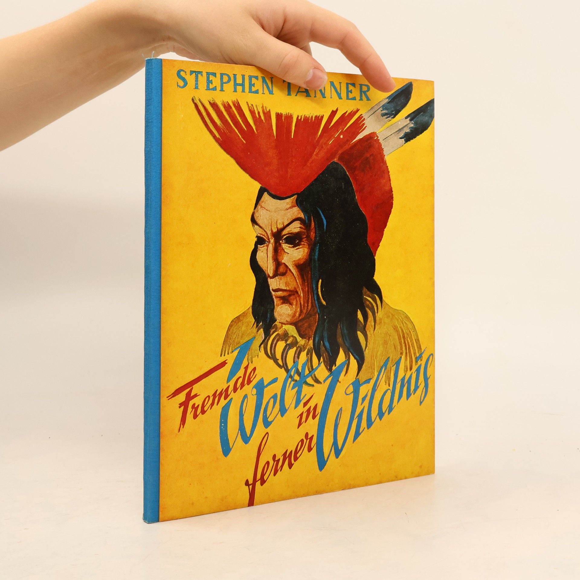 Stephen Tanner Fremde Welt in ferner Wildnis