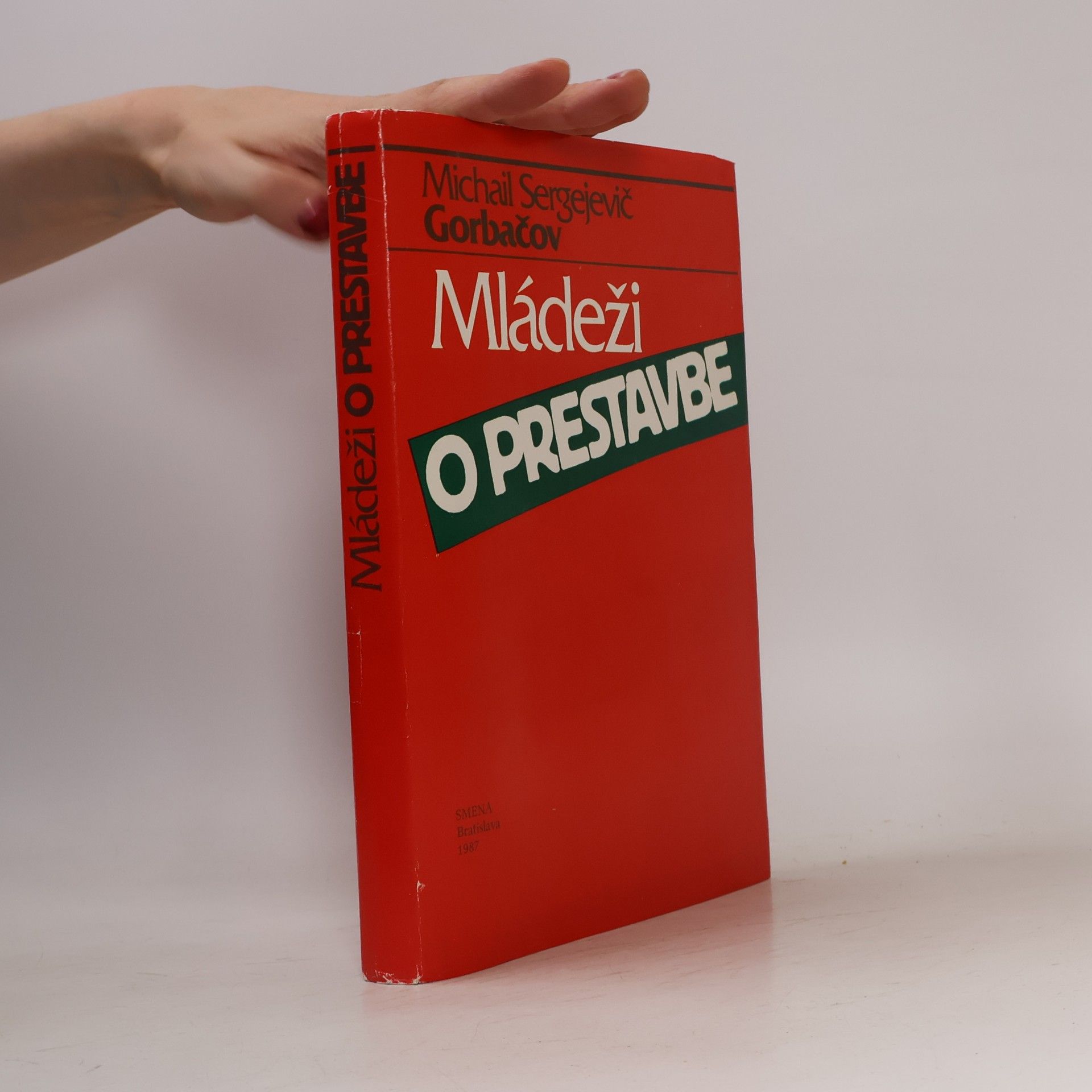 Mikhail Gorbachev Mládeži o prestavbe
