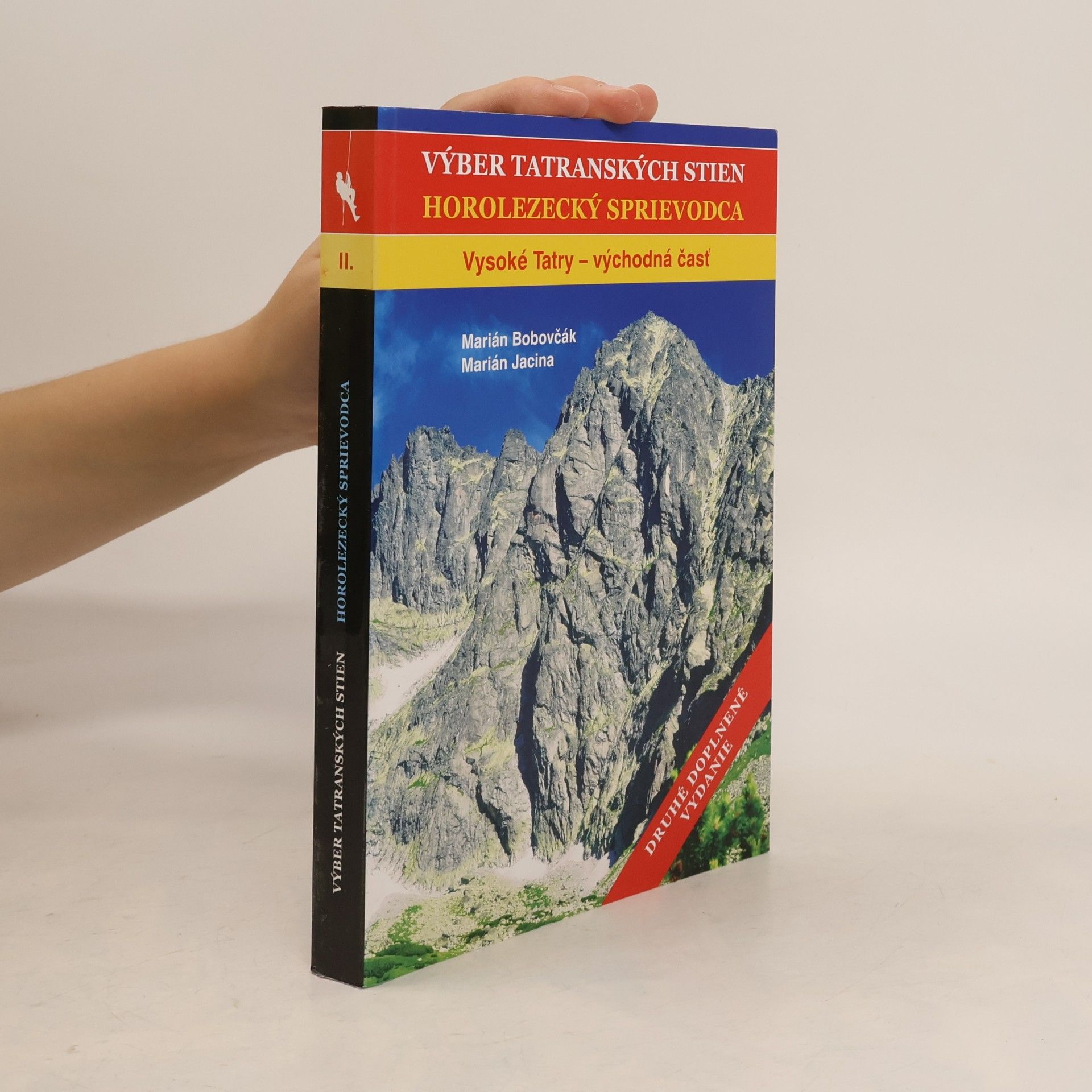 Marián Bobovčák Výber tatranských stien. Horolezecký sprievodca. Vysoké Tatry - východná časť