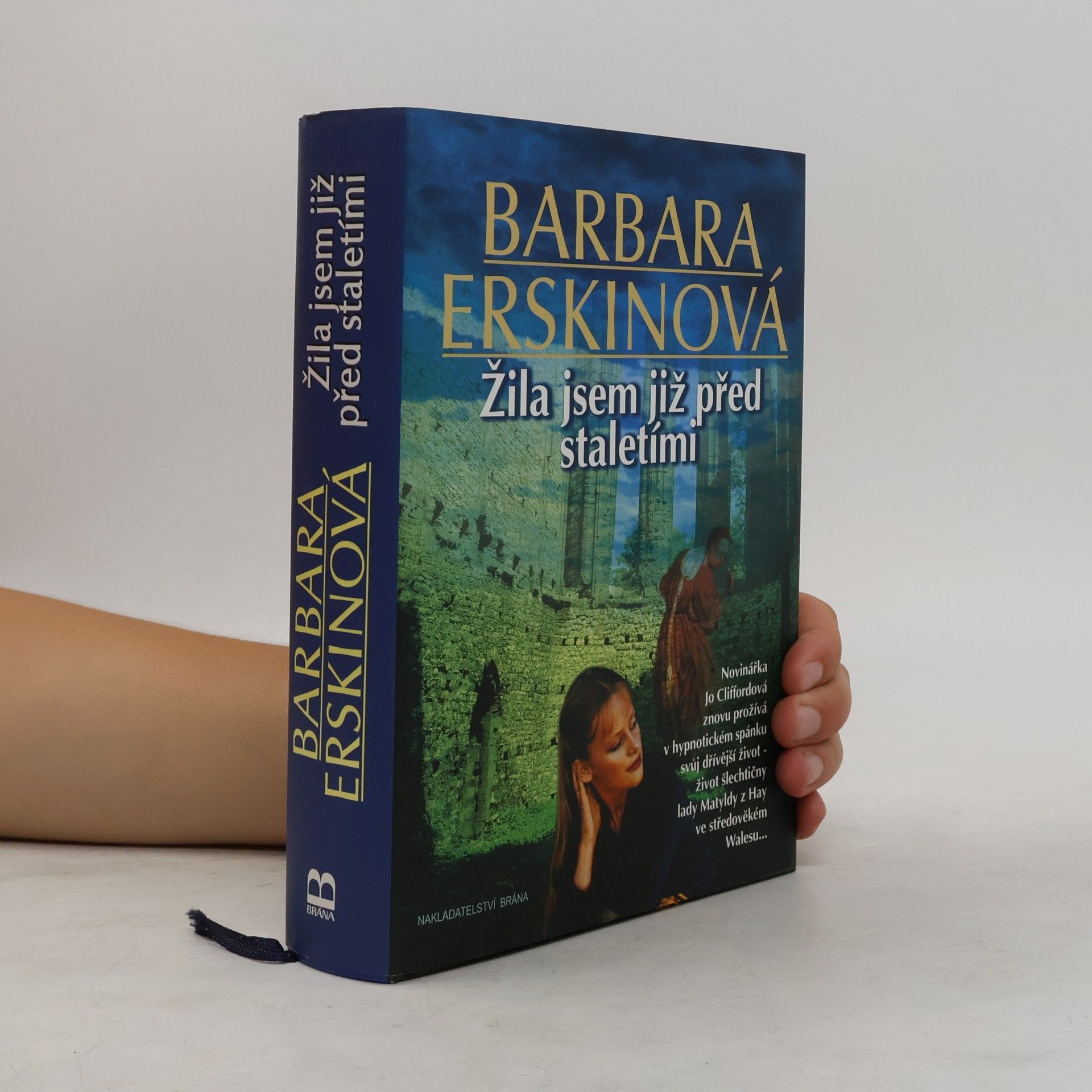 Barbara Erskine Žila jsem již před staletími