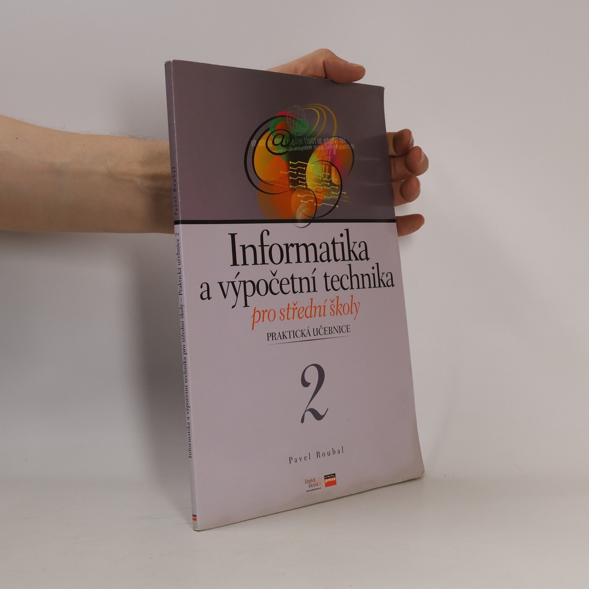 Pavel Roubal Informatika a výpočetní technika pro střední školy 2