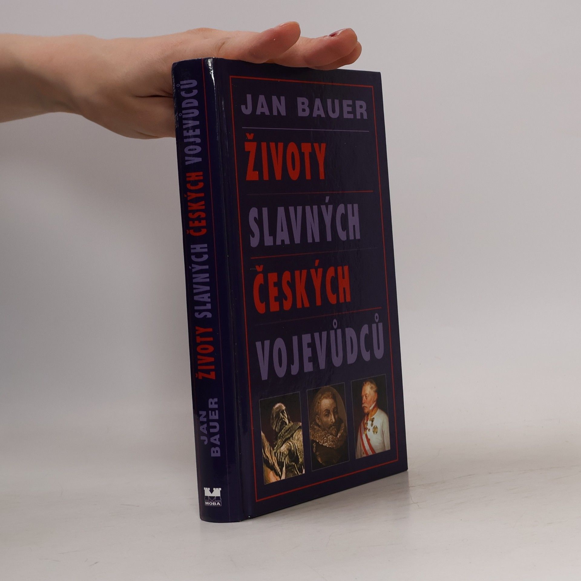 Jan Bauer Životy slavných českých vojevůdců