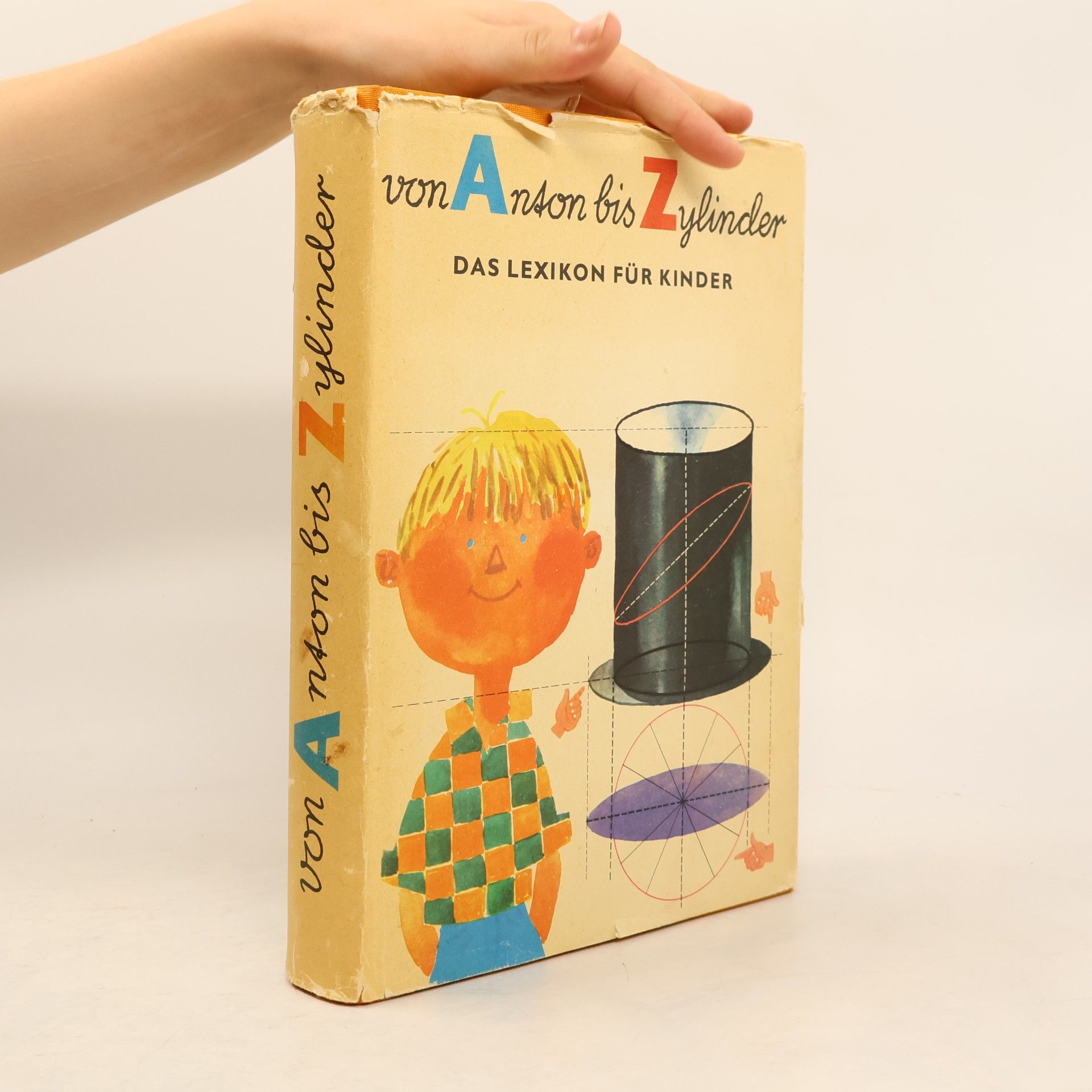 Autorenkollektiv Von Anton bis Zylinder. Das lexikon für Kinder
