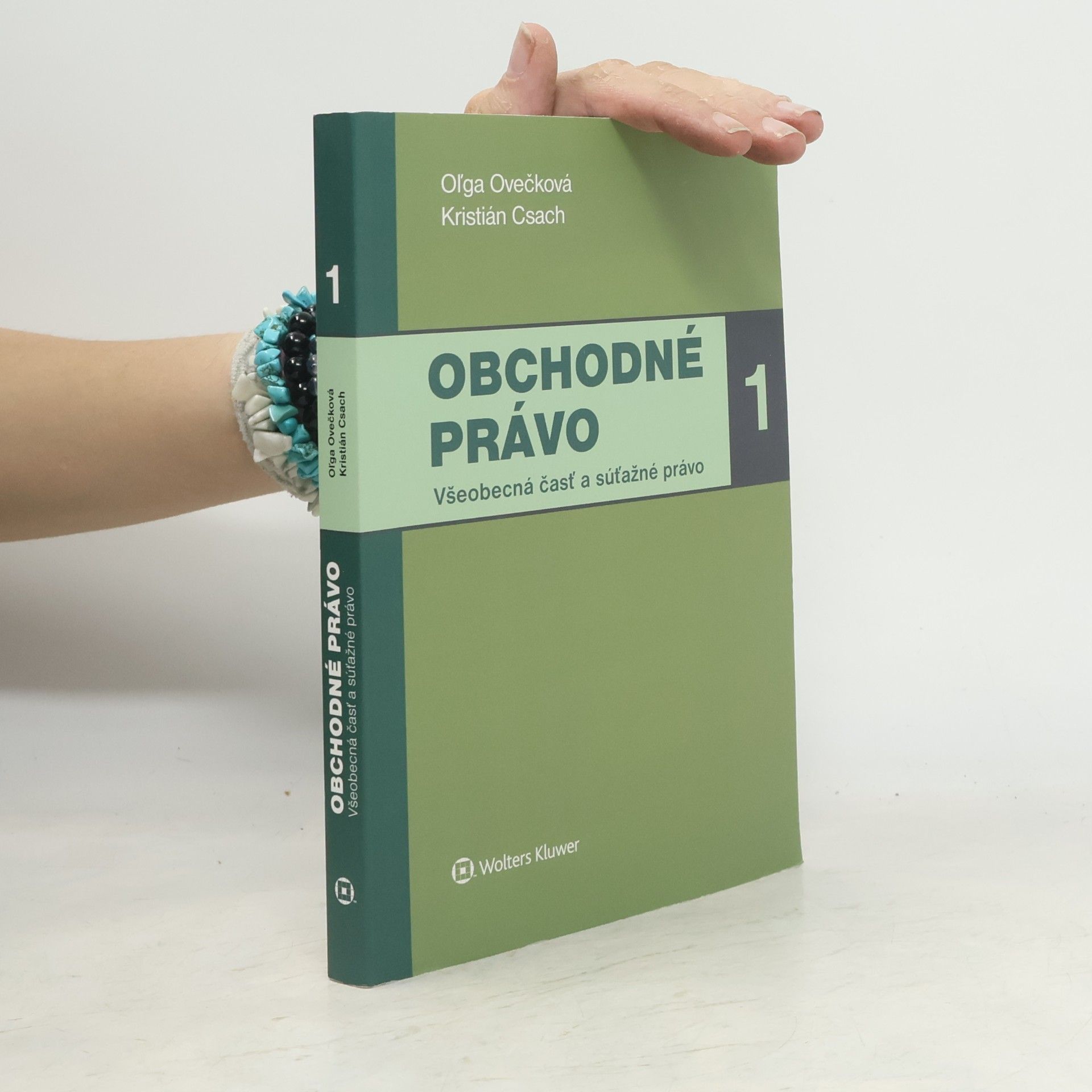 Ol̕ga Ovečková Obchodné právo 1. Všeobecná časť a súťažné právo