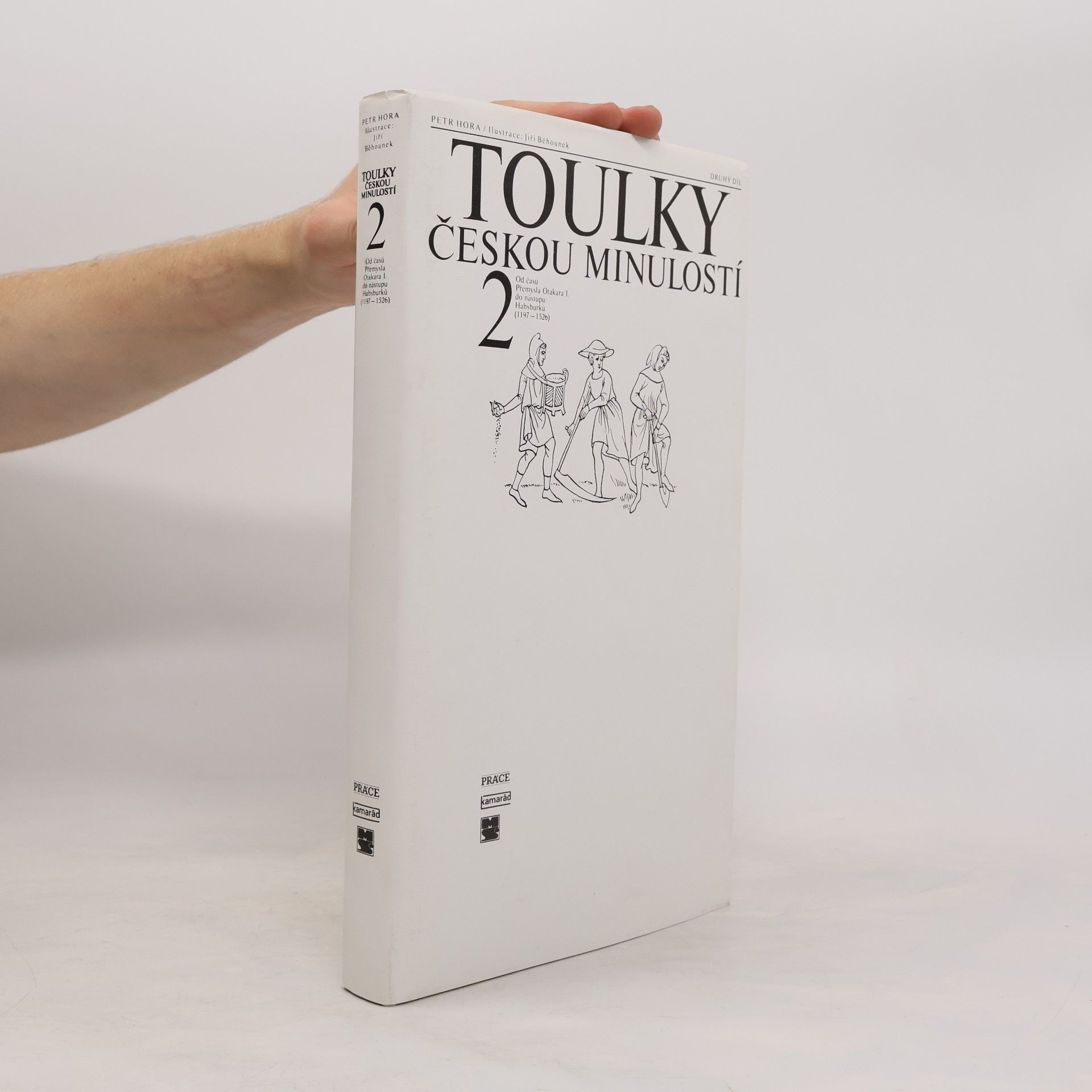 Petr Hora Hořejš Toulky českou minulostí 2