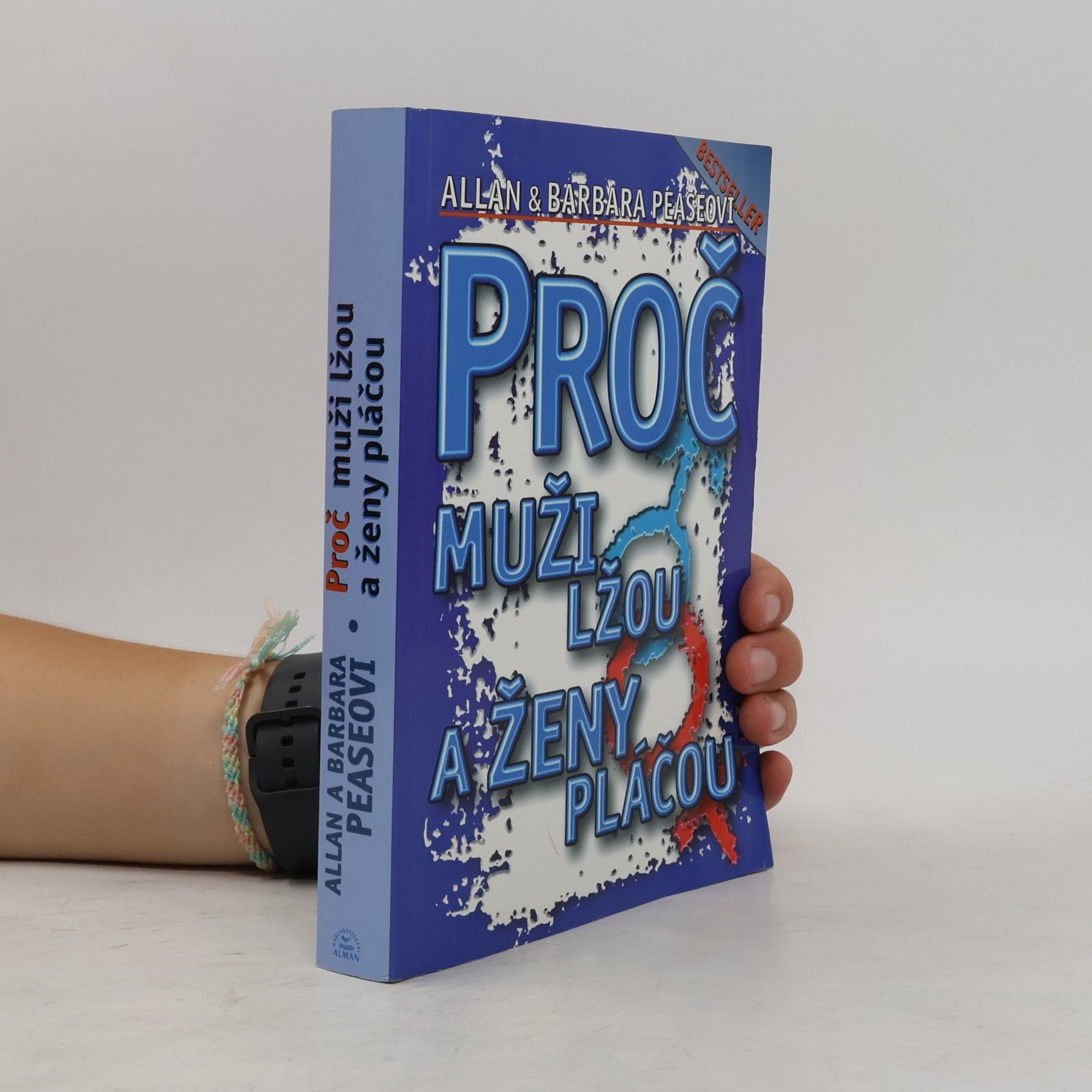 Allan Pease Proč muži lžou a ženy pláčou