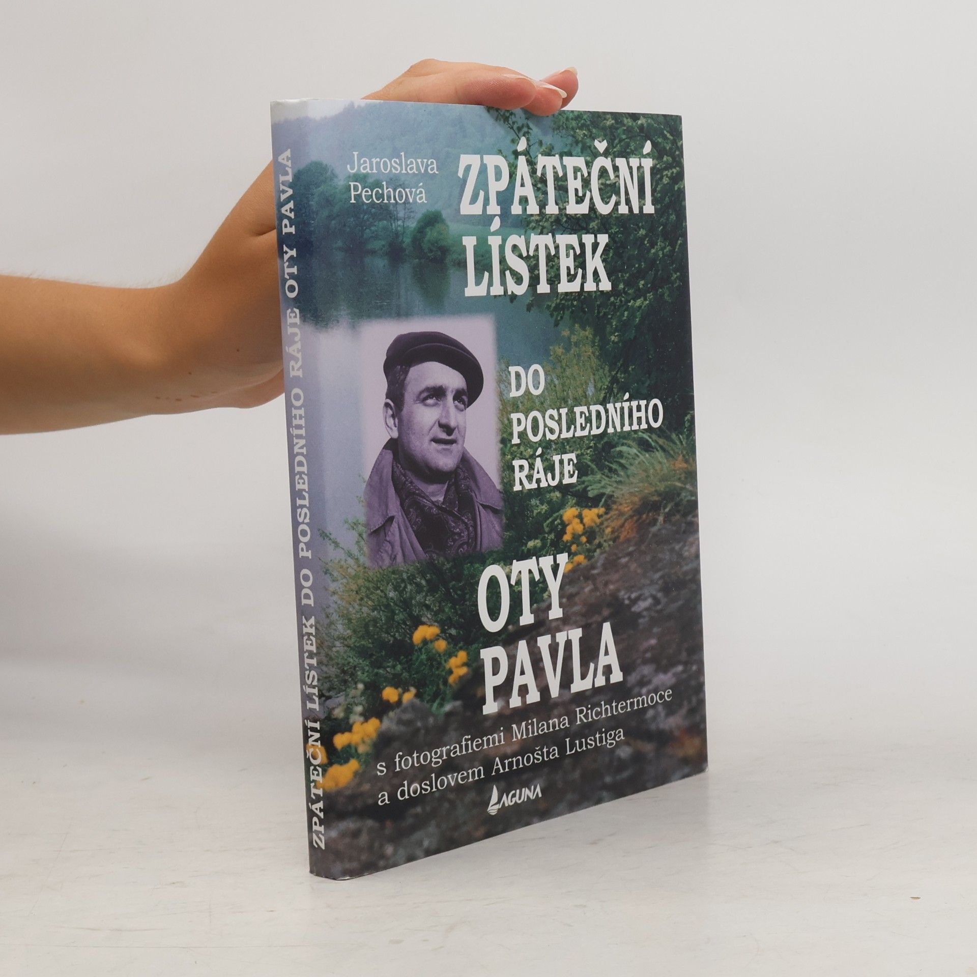 Jaroslava Pechová Zpáteční lístek do posledního ráje Oty Pavla