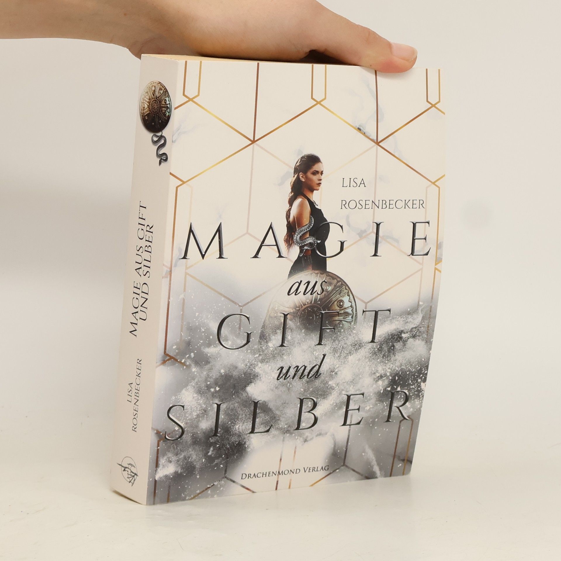 Lisa Rosenbecker Magie aus Gift und Silber