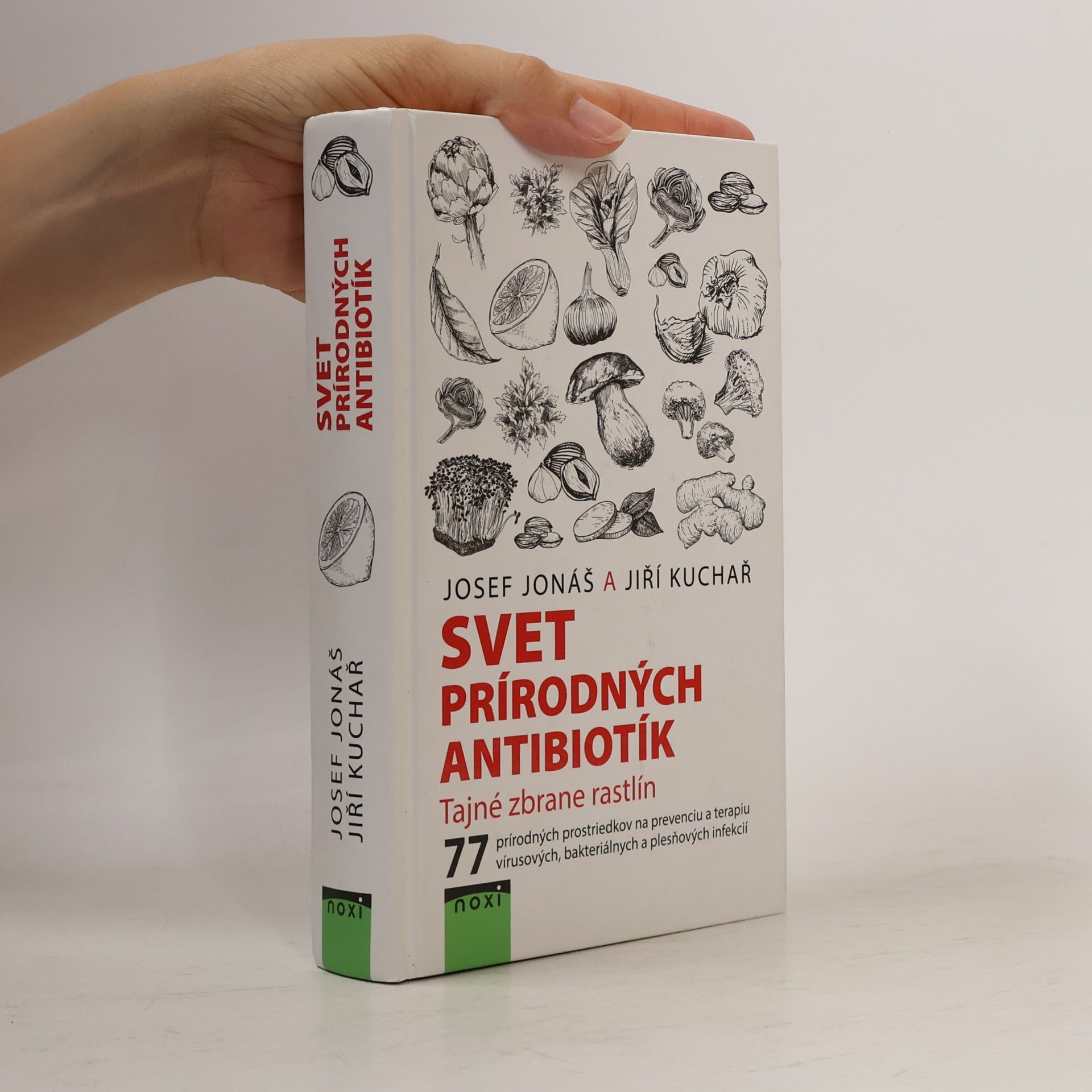Jiří Kuchař Svet prírodných antibiotík - Tajné zbrane rastlín