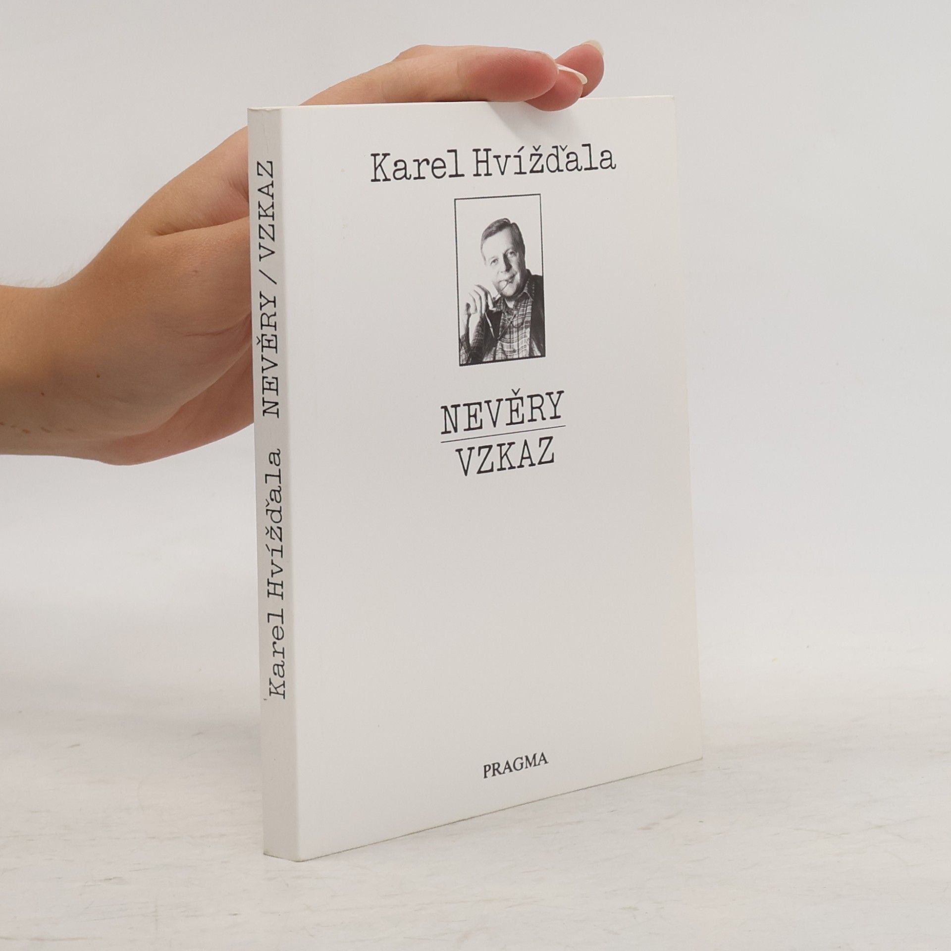 Karel Hvížďala Nevěry / Vzkaz