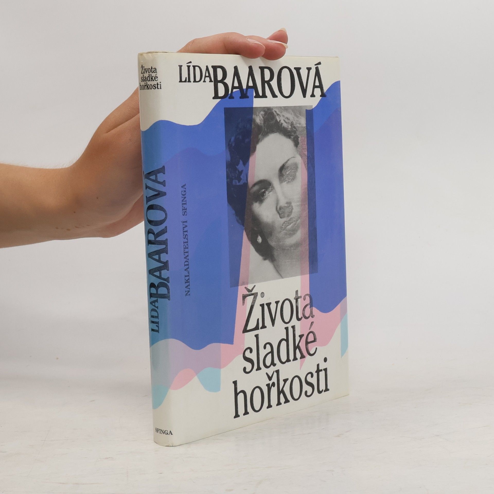 Lída Baarová Života sladké hořkosti
