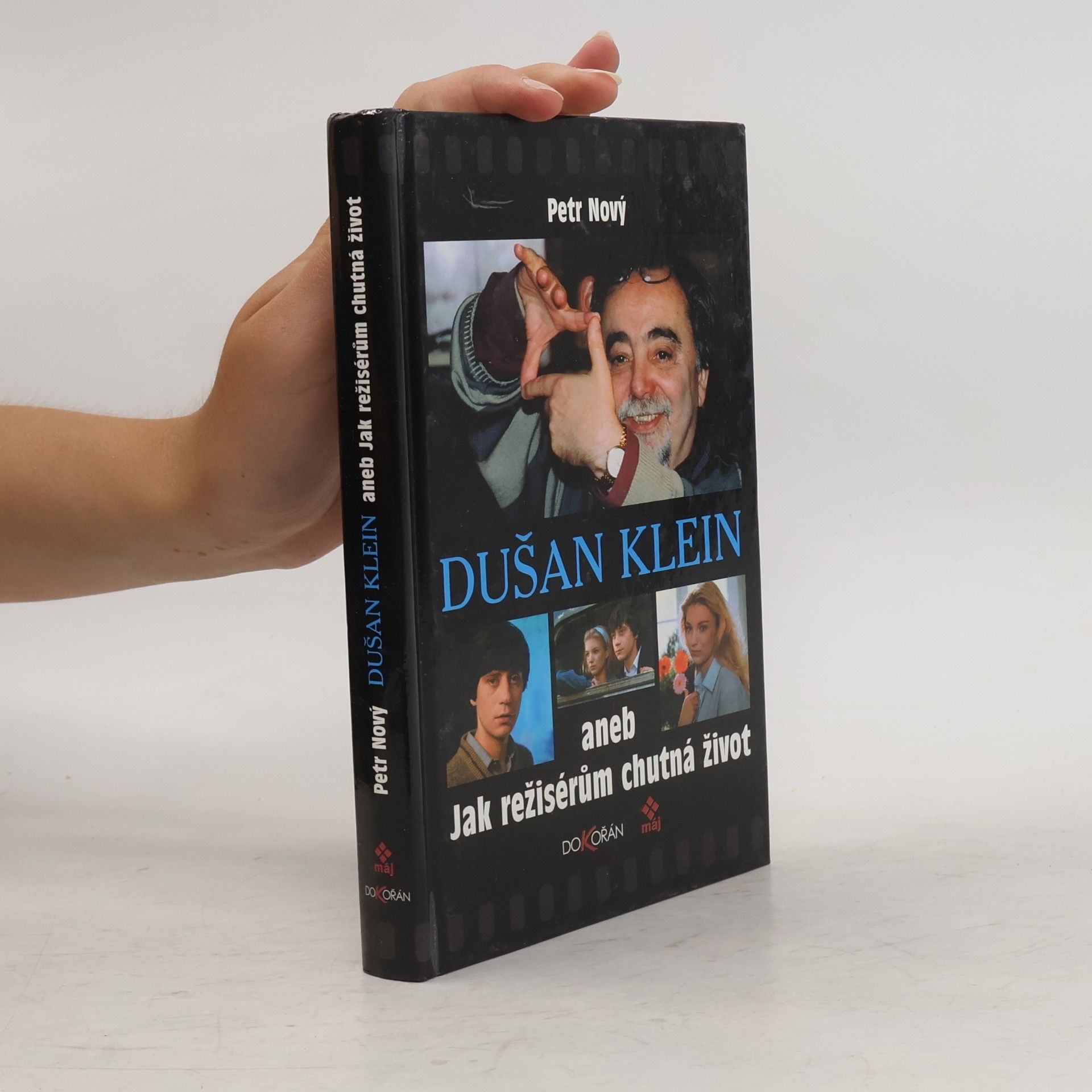 Petr Nový Dušan Klein aneb Jak režisérům chutná život