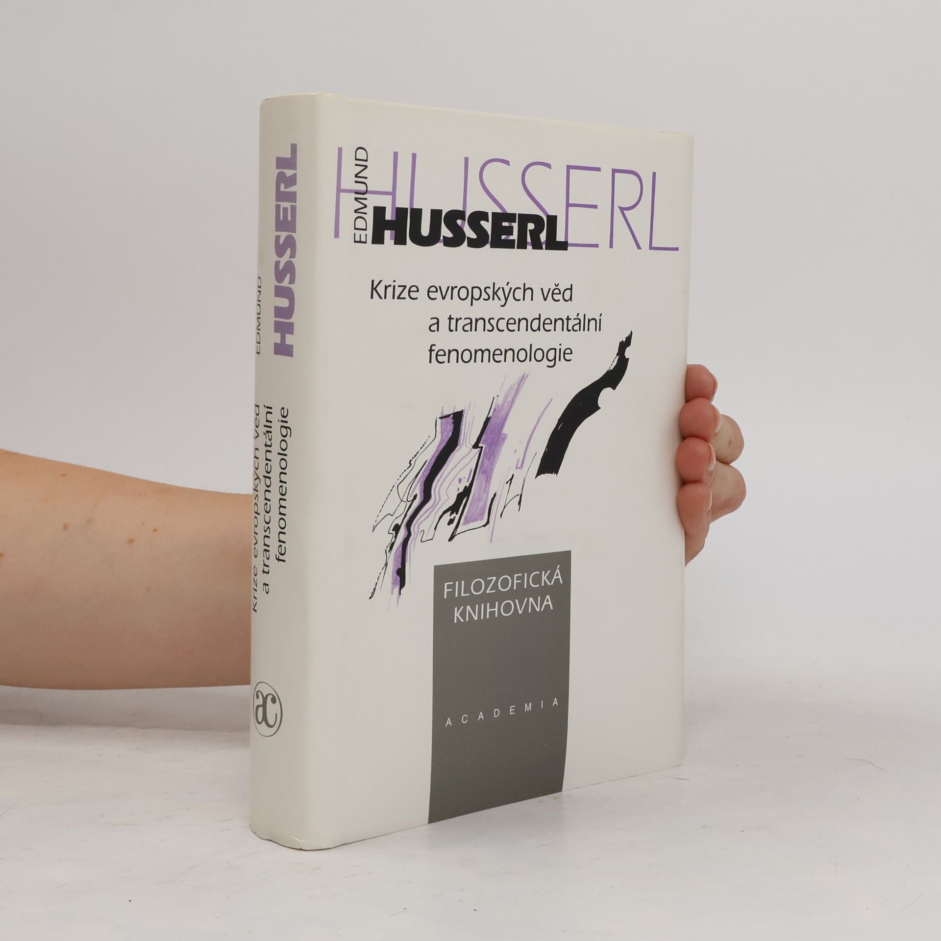 Edmund Husserl Krize evropských věd a transcendentální fenomenologie